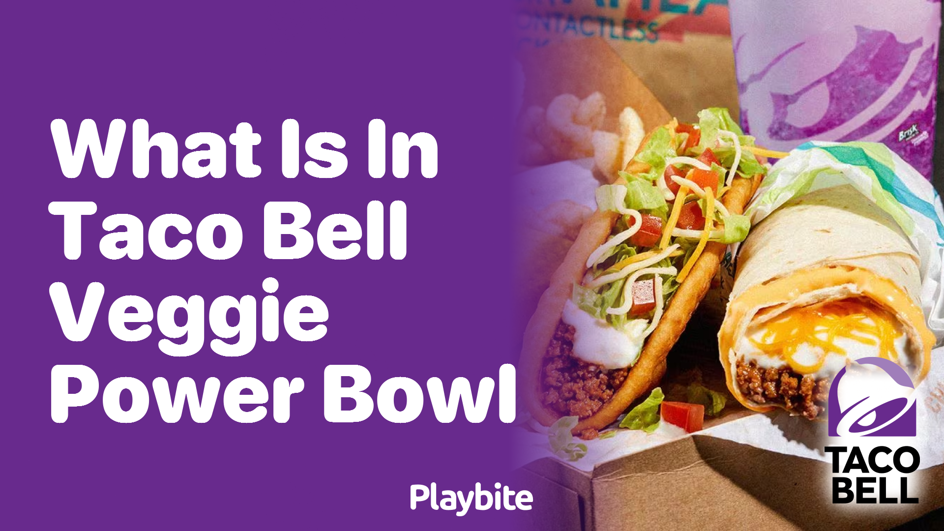 What’s in the Taco Bell Veggie Power Bowl? A Delicious Dive