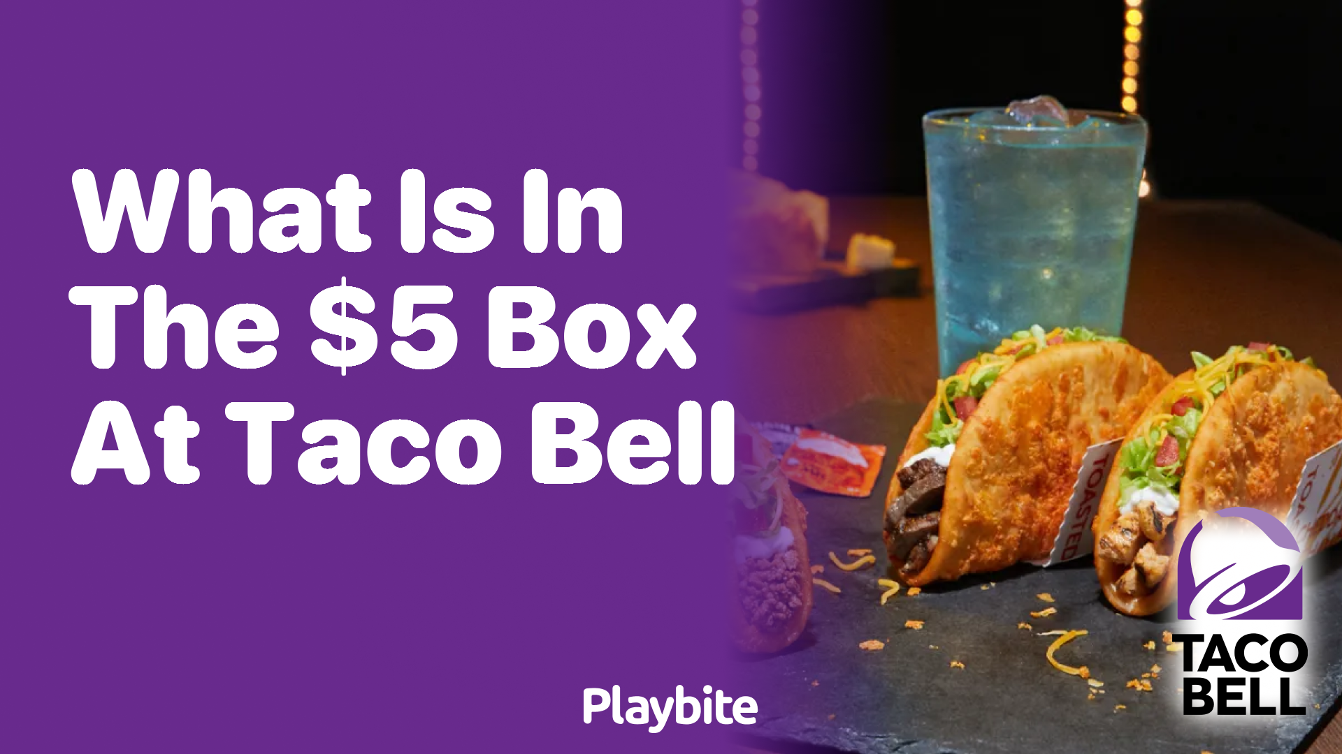 What’s in the $5 Box at Taco Bell? Your Tasty Guide to a Budget-Friendly Feast