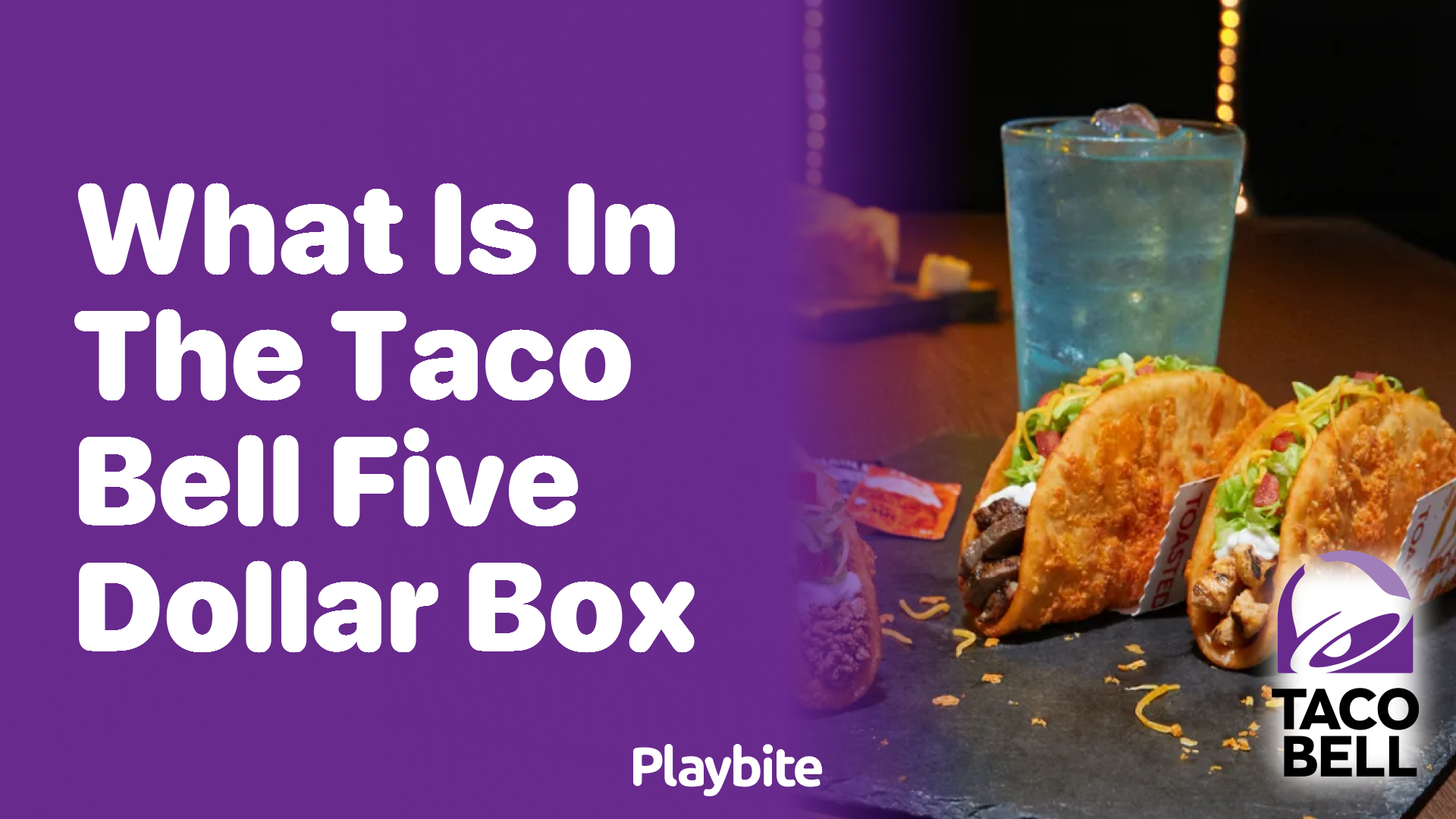 What’s Inside the Taco Bell $5 Box? Discover the Tasty Secrets!