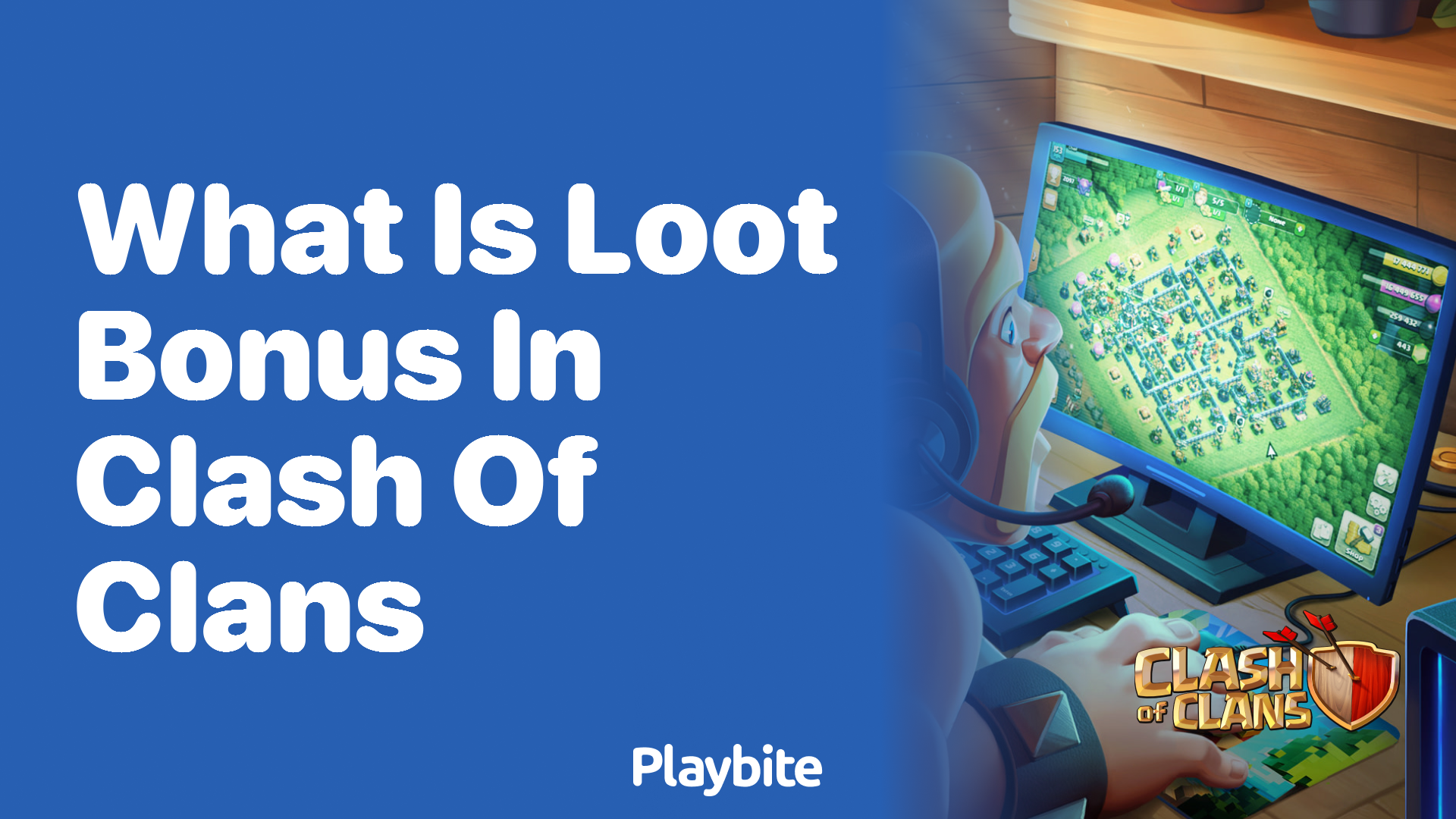 What is the Loot Bonus in Clash of Clans?