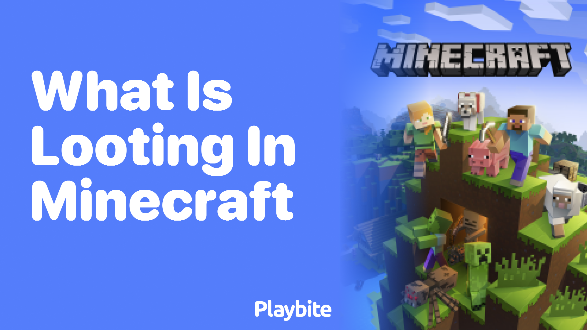 What is Looting in Minecraft?