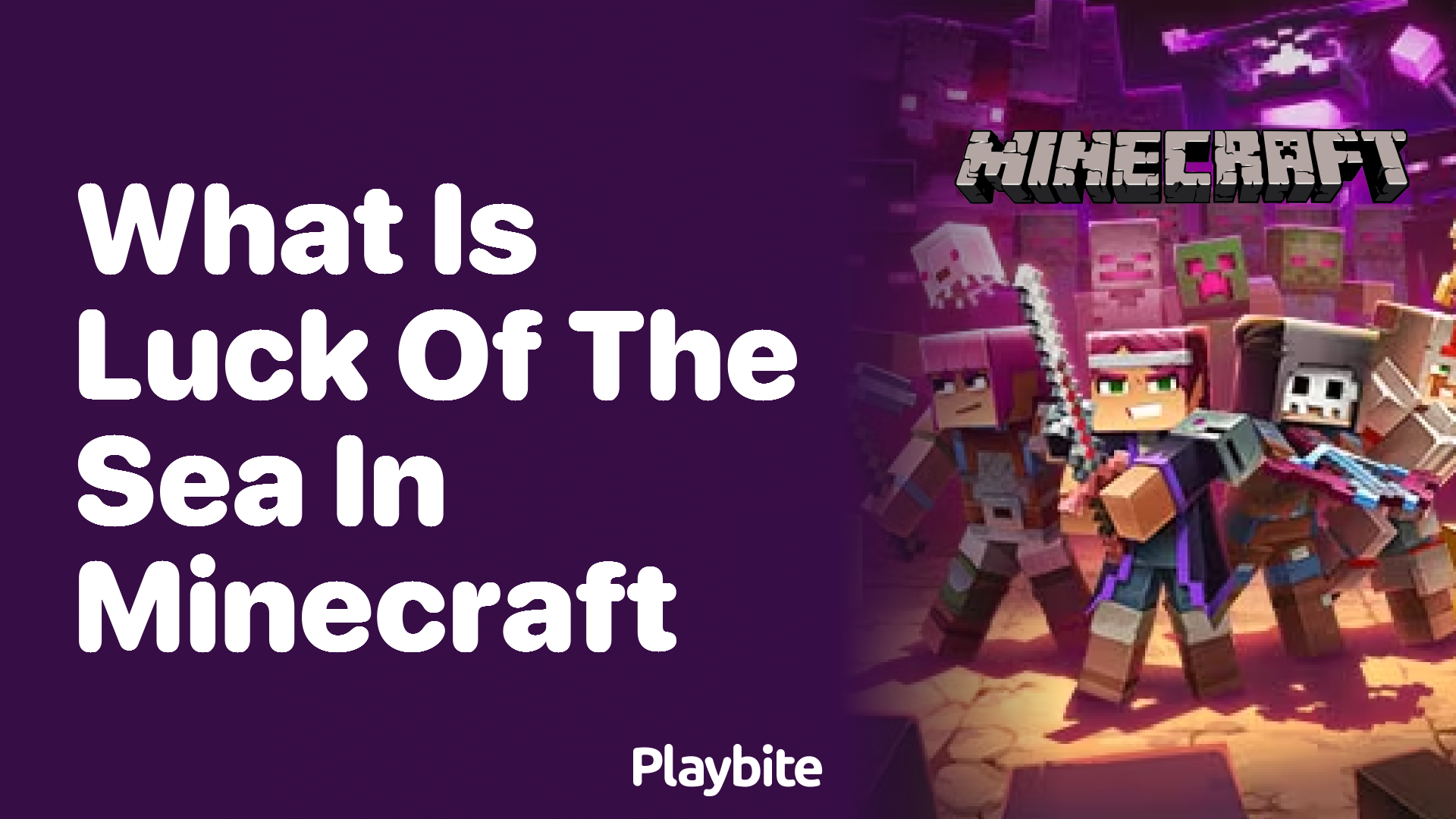 What Is Luck of the Sea in Minecraft?