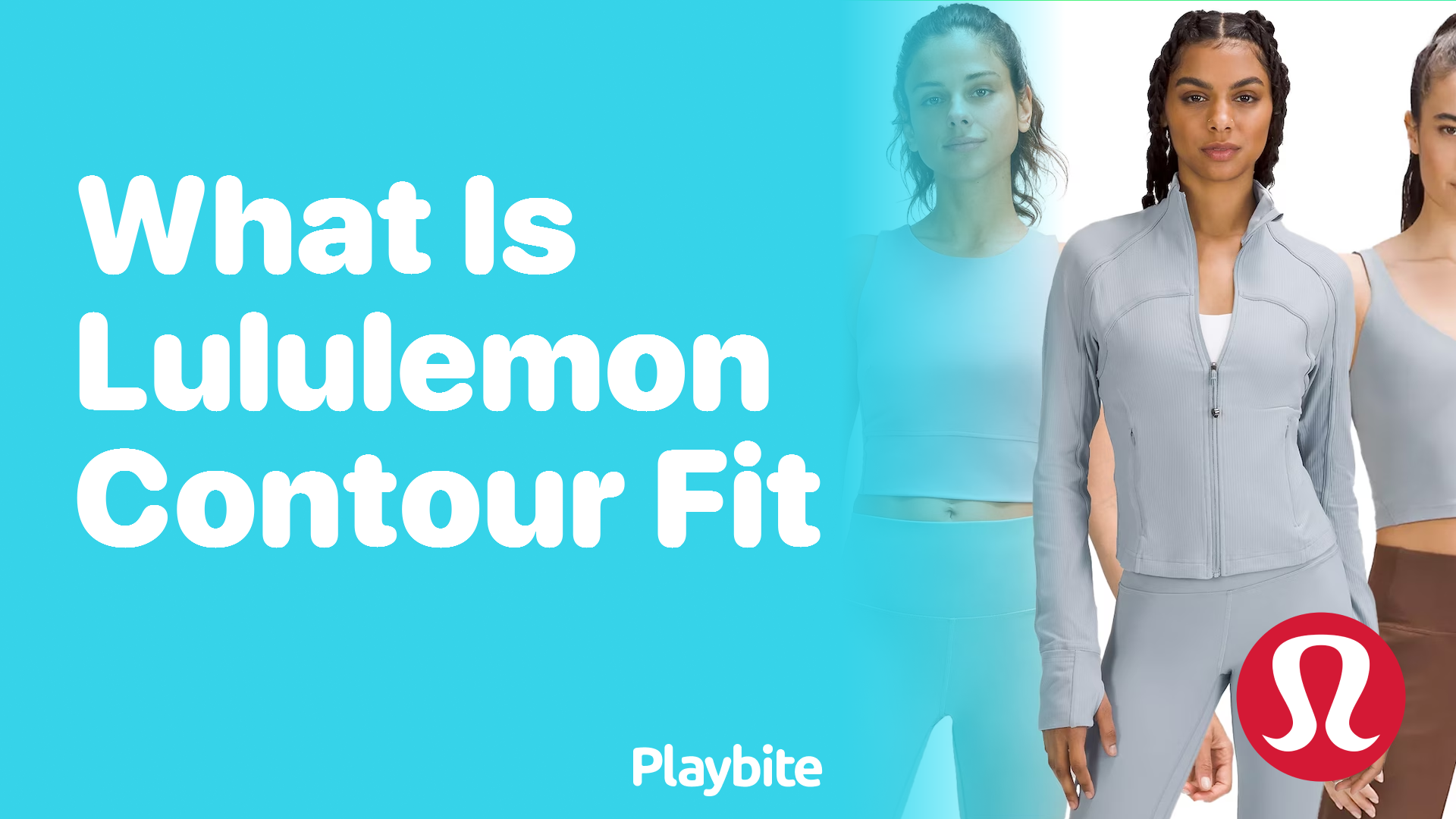 What is Lululemon Contour Fit?