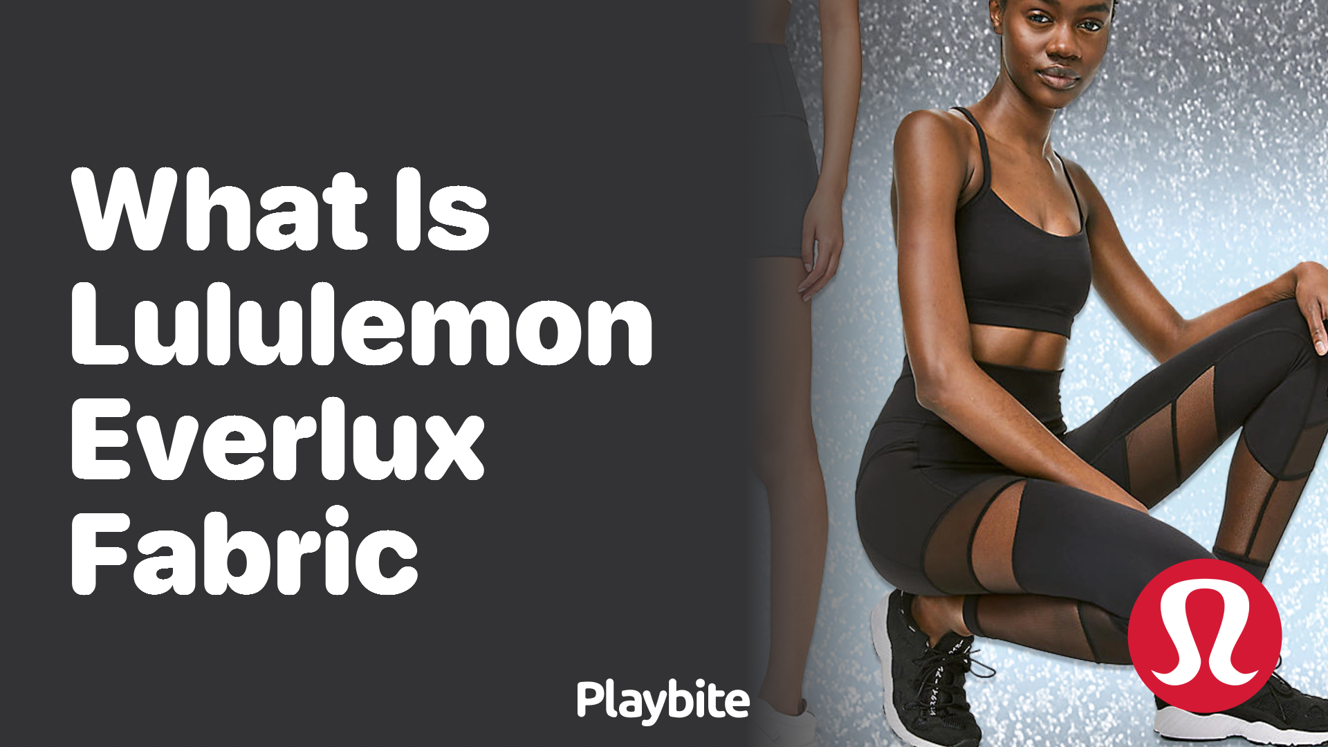 What is Lululemon Everlux Fabric? - Playbite