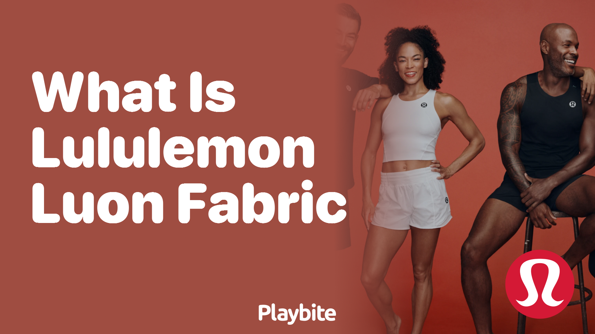 What is Lululemon's Luon Fabric? Playbite