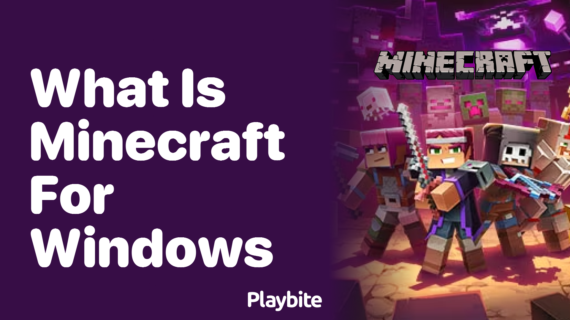 What is Minecraft for Windows?