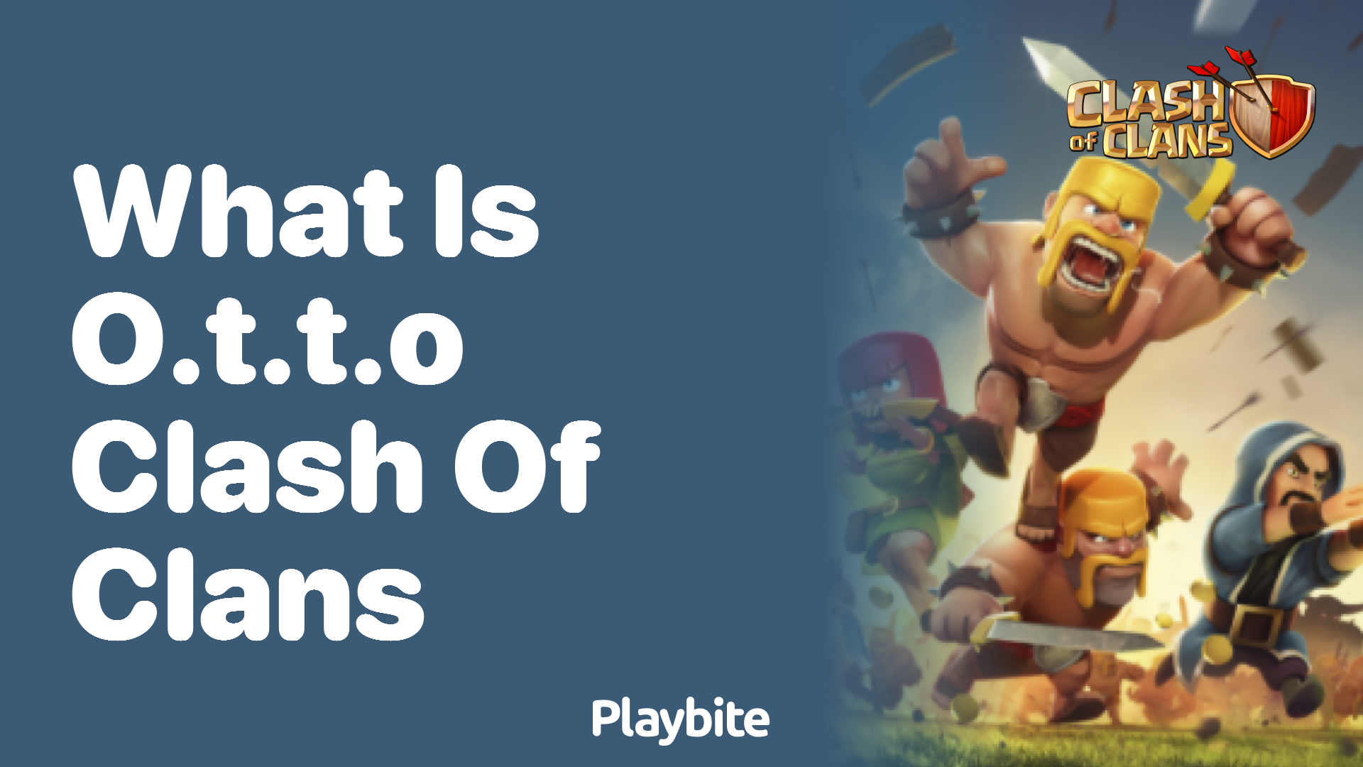 What is O.T.T.O in Clash of Clans?