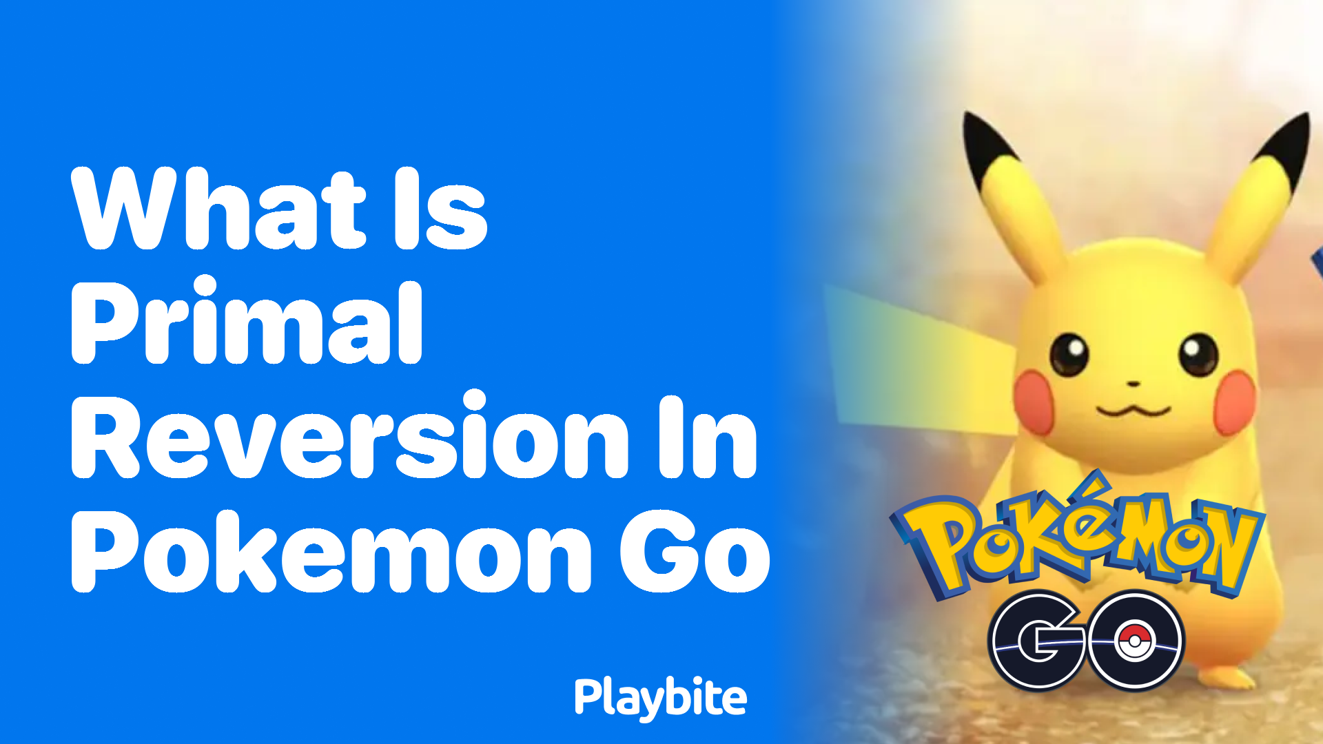 What Is Primal Reversion in Pokemon GO?