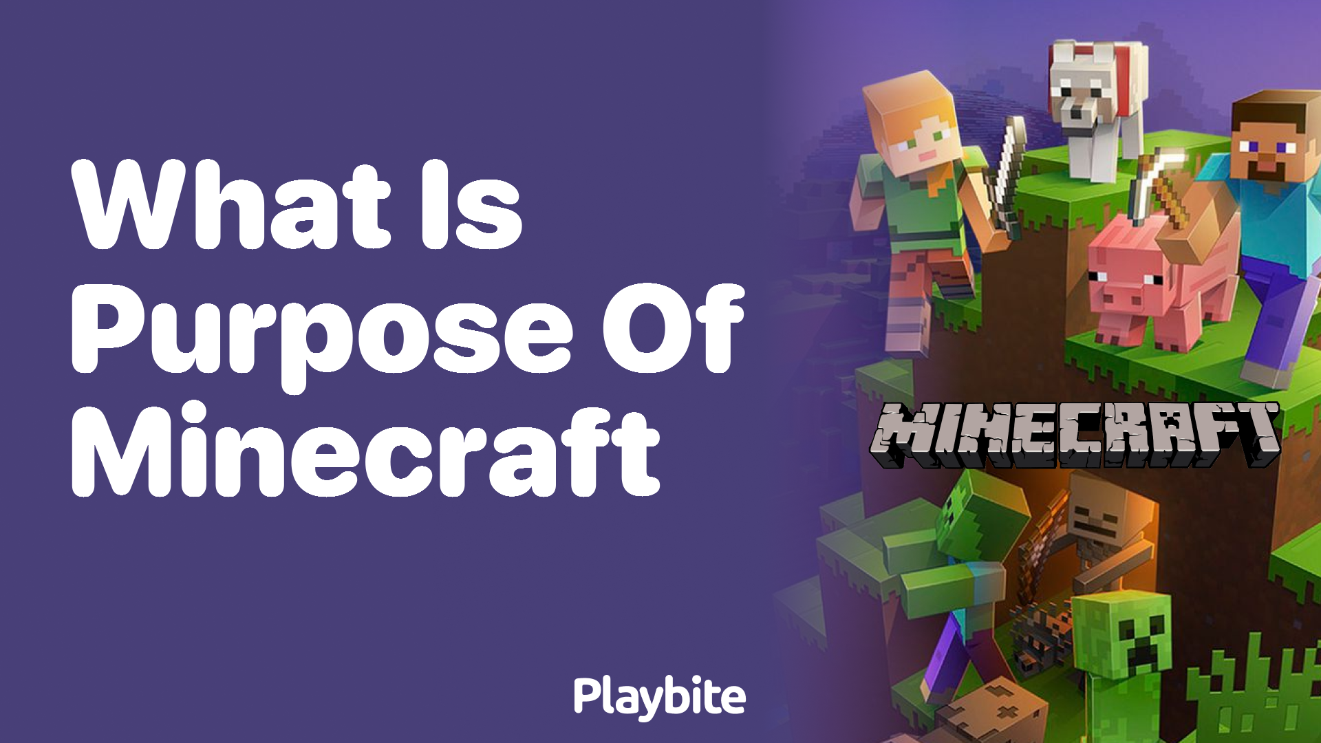What Is the Purpose of Minecraft?