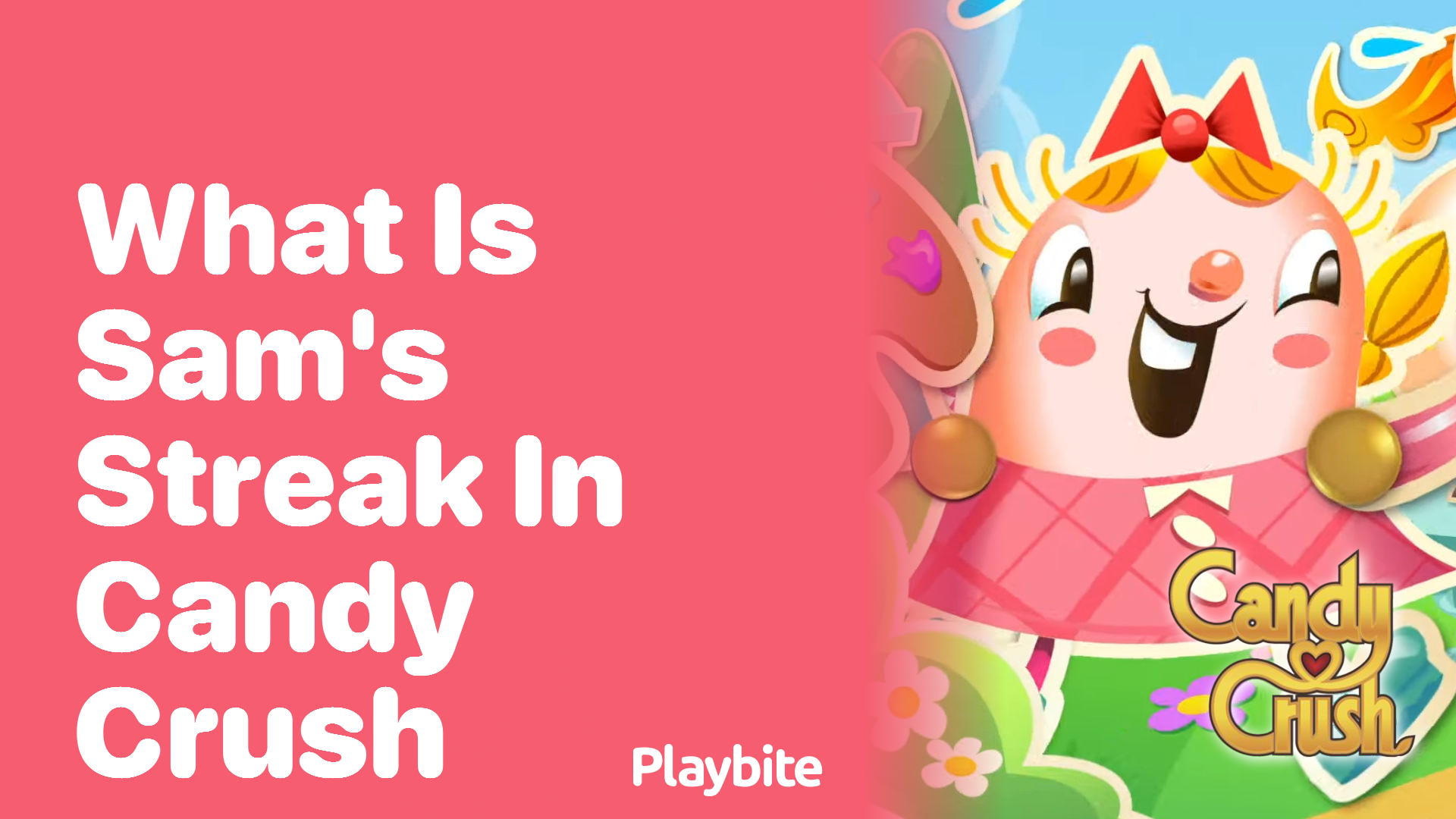 What is Sam’s Streak in Candy Crush?