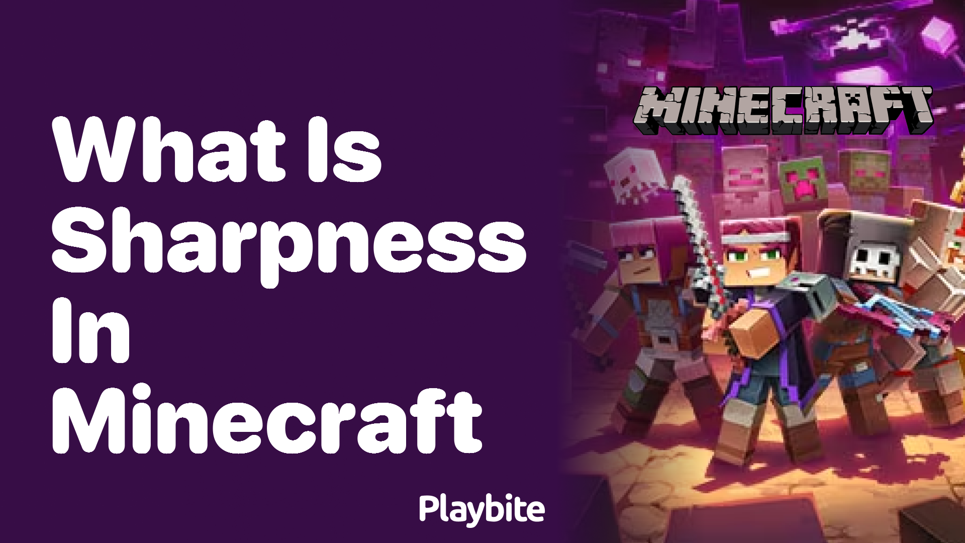 What Is Sharpness in Minecraft? Playbite
