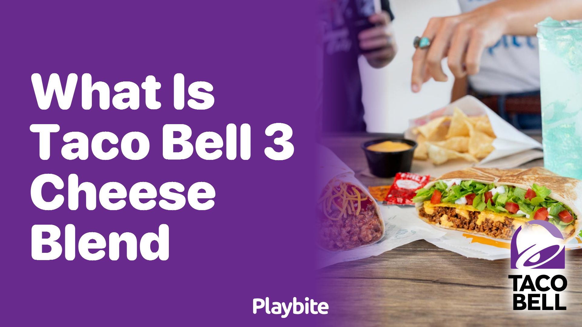What Is Taco Bell’s 3-Cheese Blend? Unwrapping the Cheesy Goodness