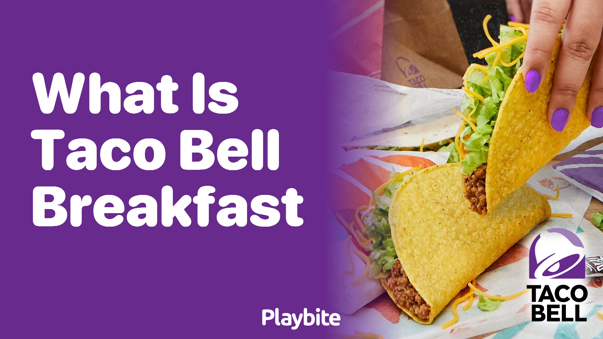 What is Taco Bell Breakfast? Dive Into the Tasty Morning Menu