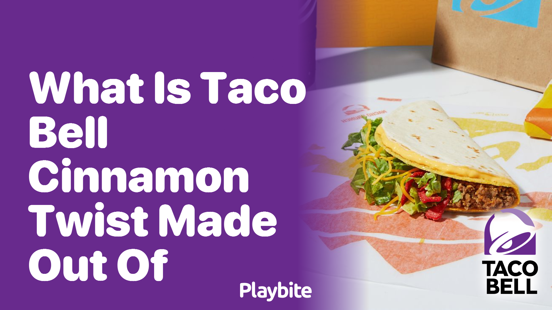 What is Taco Bell’s Cinnamon Twist Made Out Of?