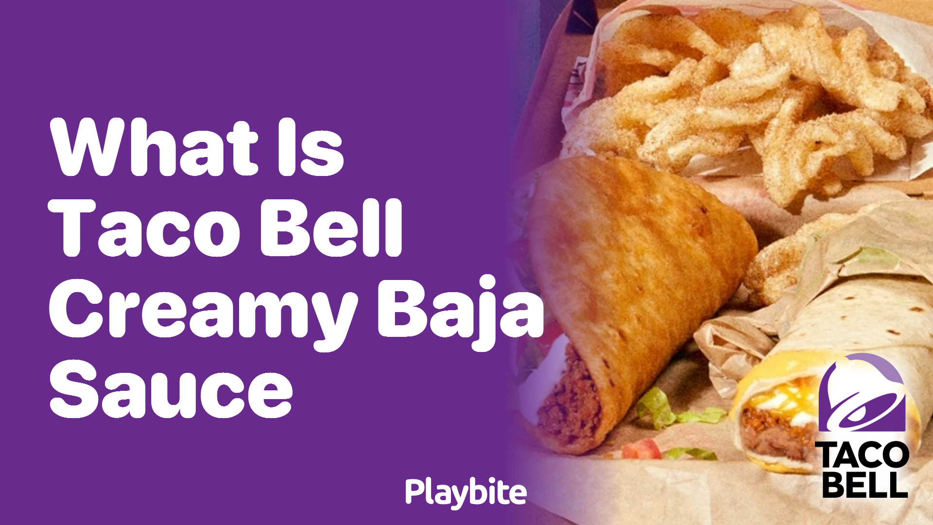What Is Taco Bell Creamy Baja Sauce? Playbite