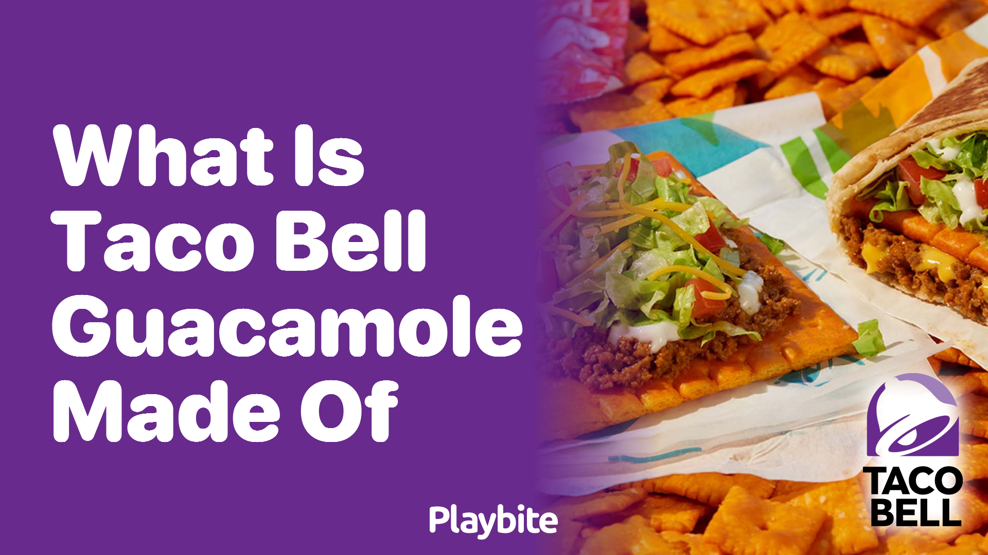What’s in Taco Bell’s Guacamole? Discover the Tasty Ingredients!