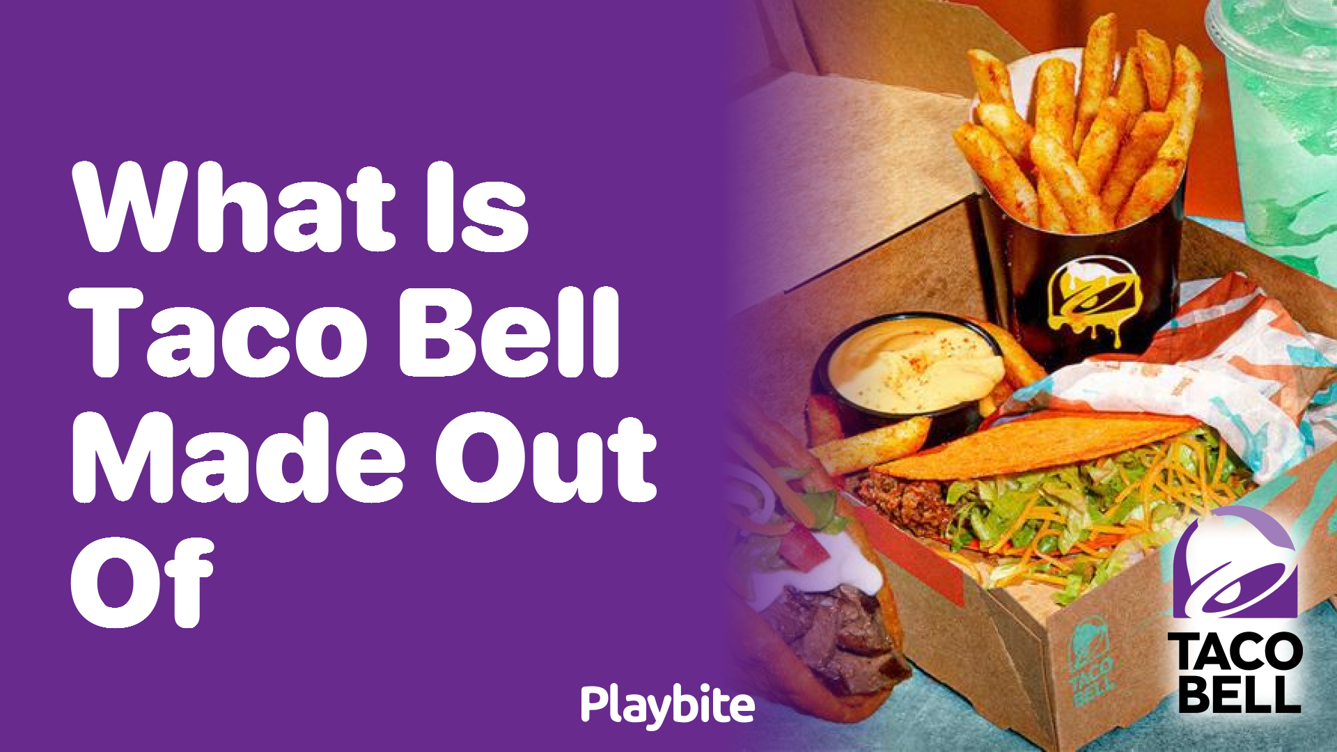 What Is Taco Bell Made Out Of? Unwrapping the Ingredients