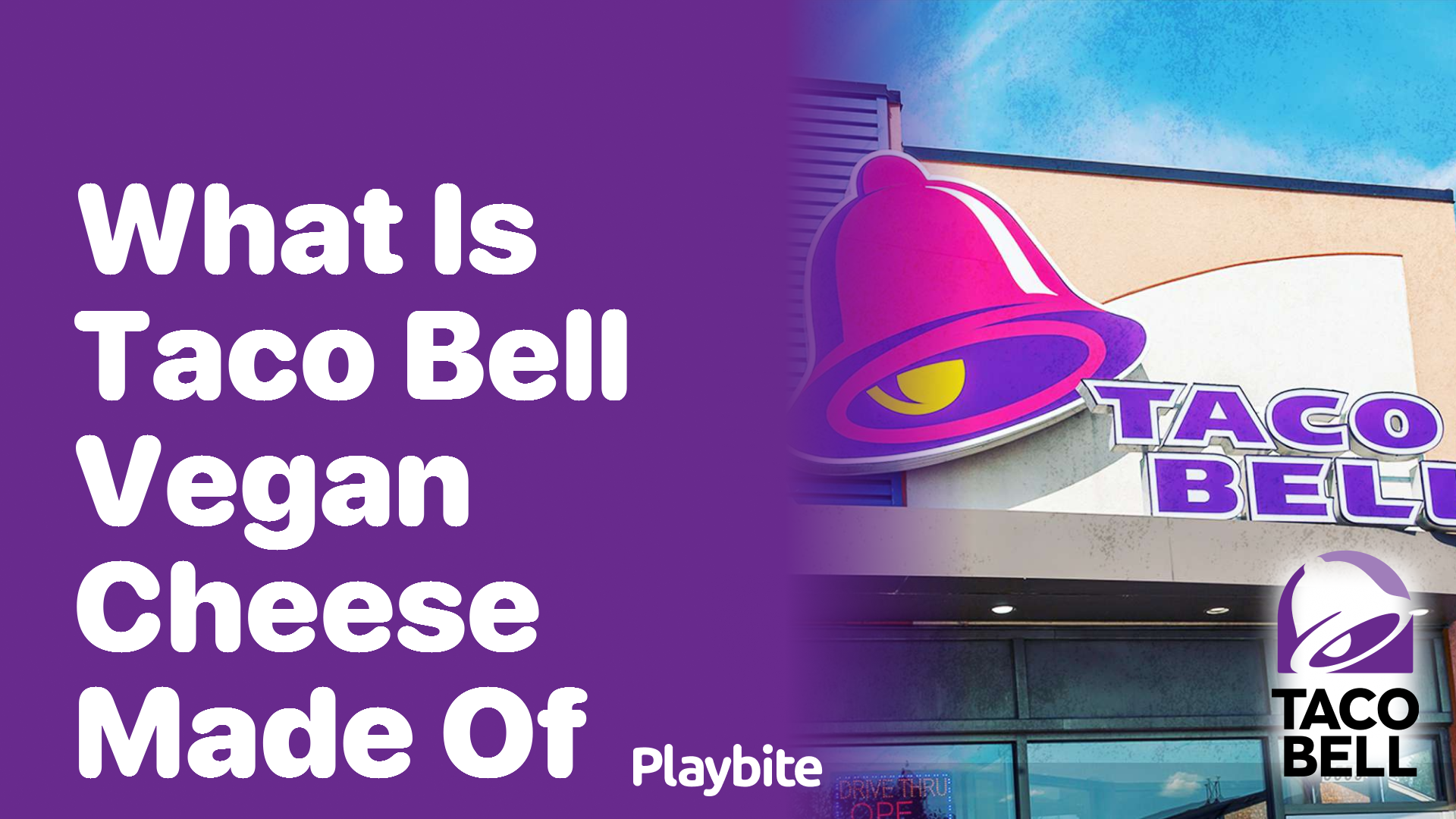 What Is Taco Bell’s Vegan Cheese Made Of?