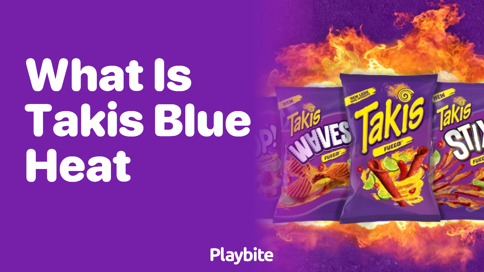 What is Takis Blue Heat?