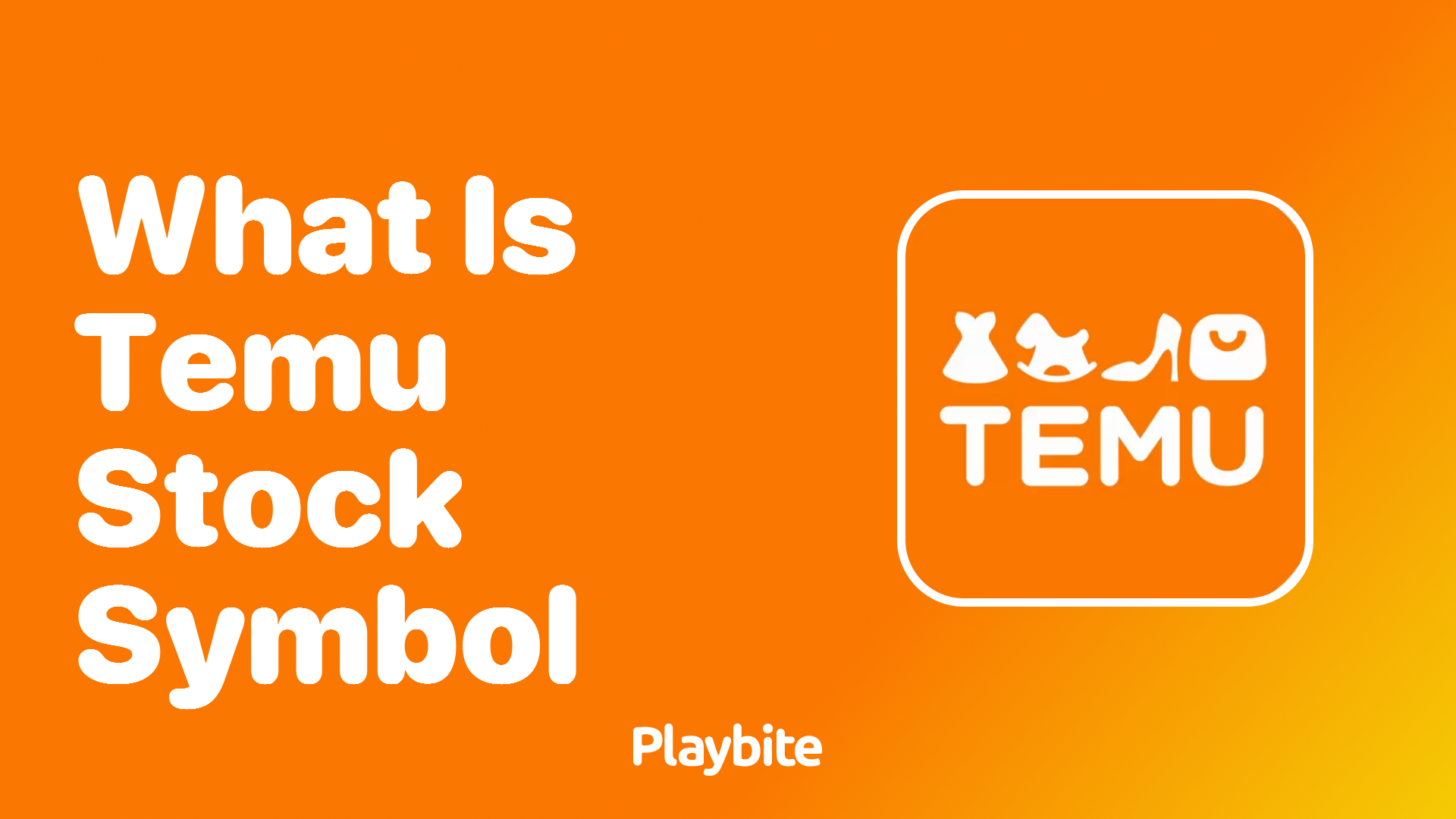 What is Temu’s Stock Symbol?