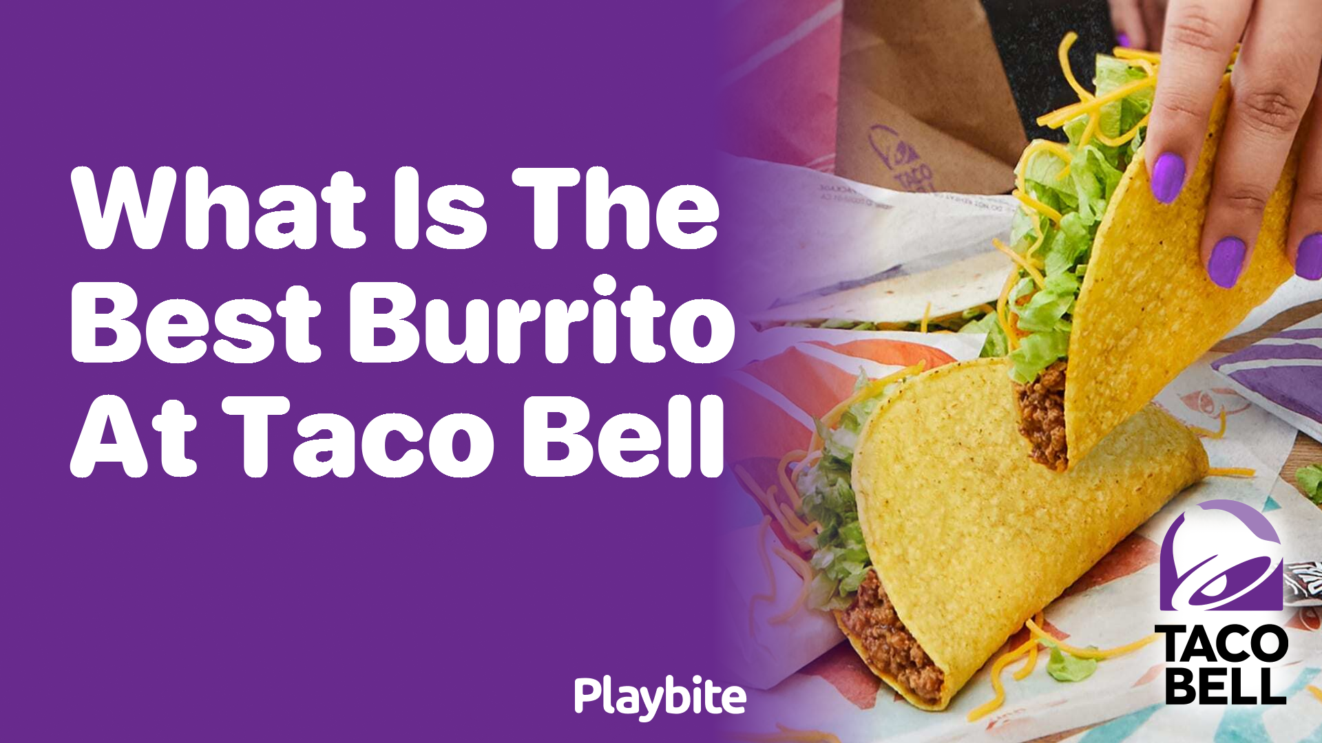 What Is the Best Burrito at Taco Bell? Dive Into the Flavor Fiesta!