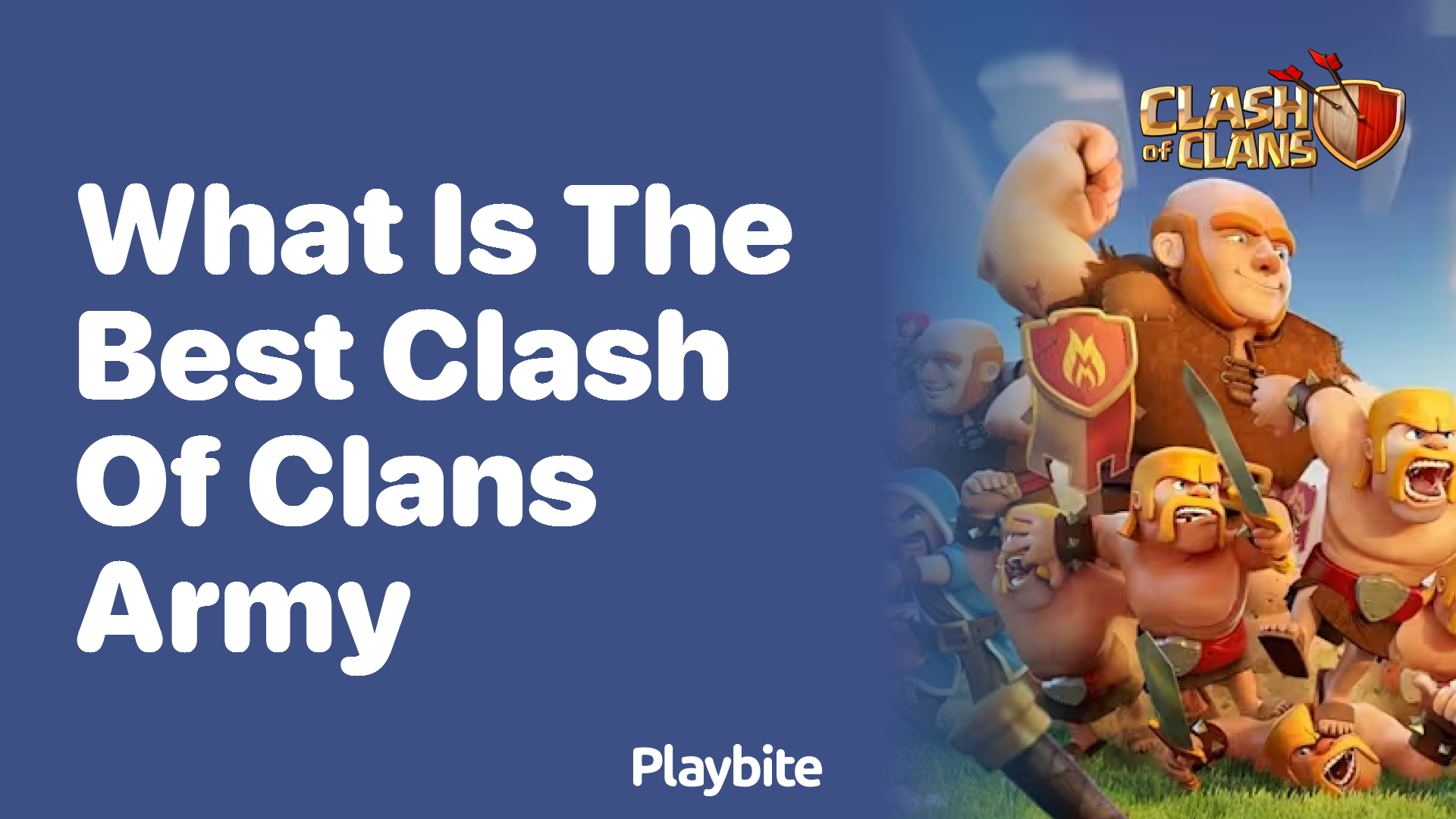 What Is the Best Clash of Clans Army?