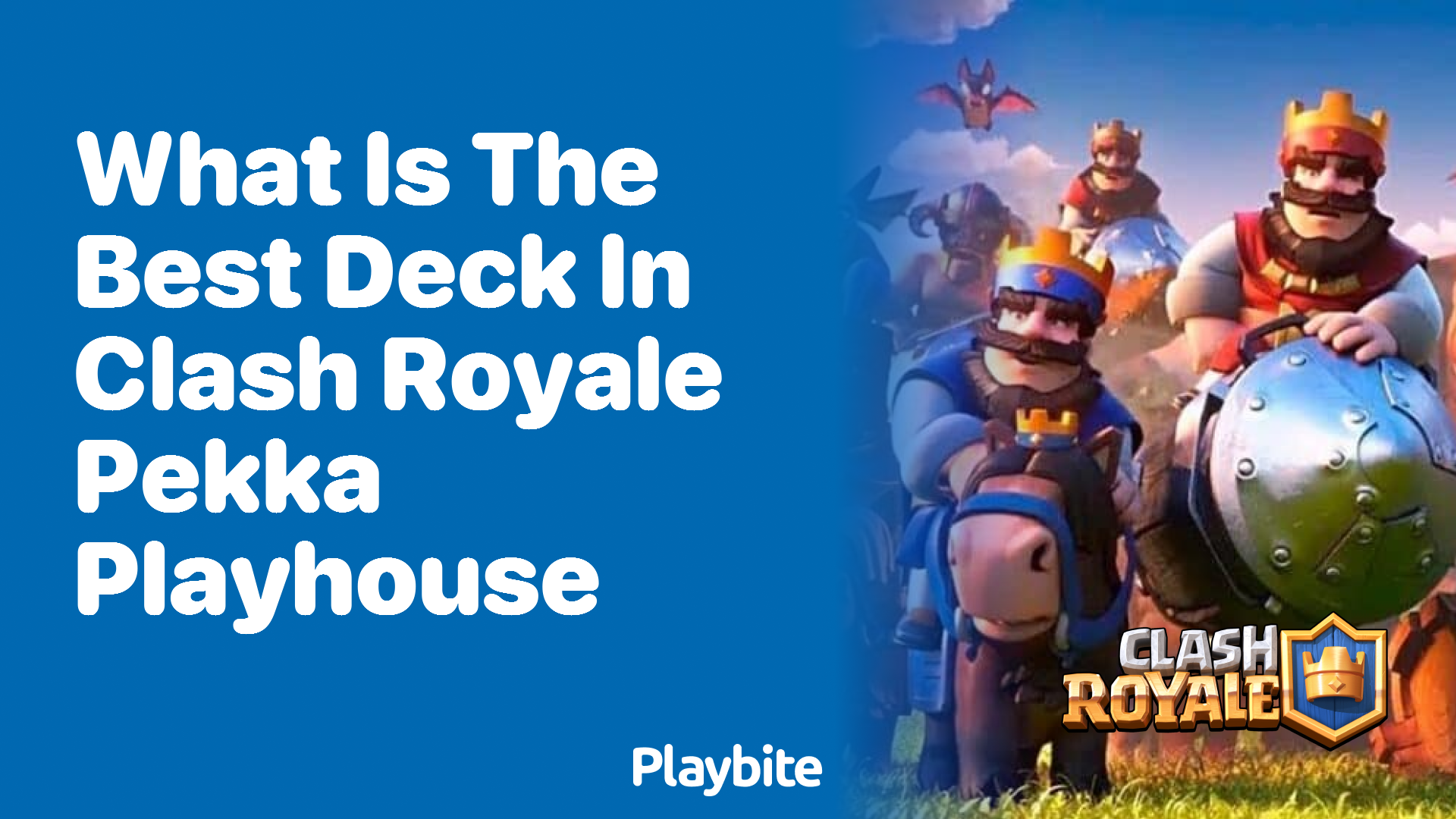 Discover the Best Deck in Clash Royale’s Pekka Playhouse