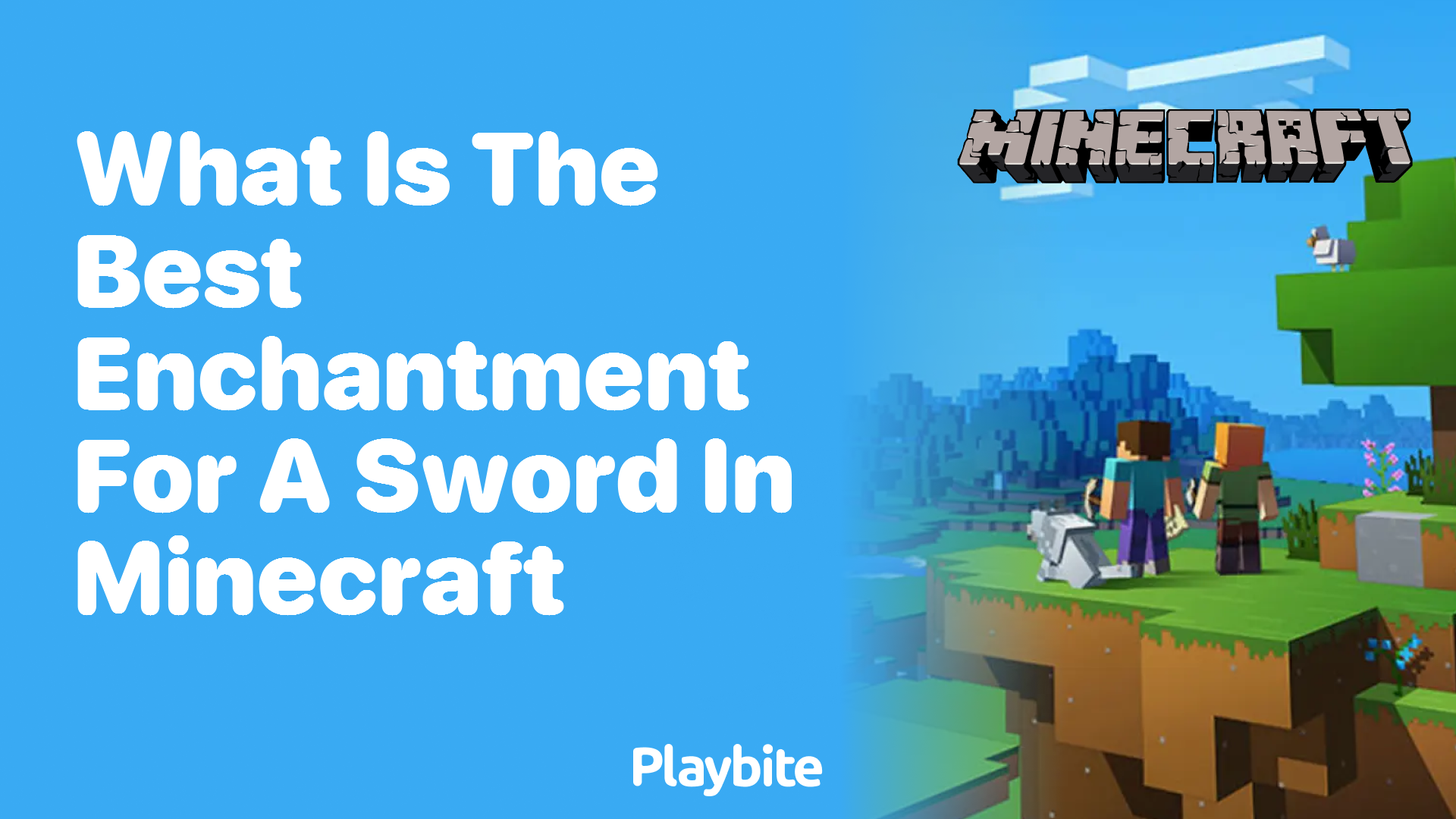 What Is the Best Enchantment for a Sword in Minecraft?