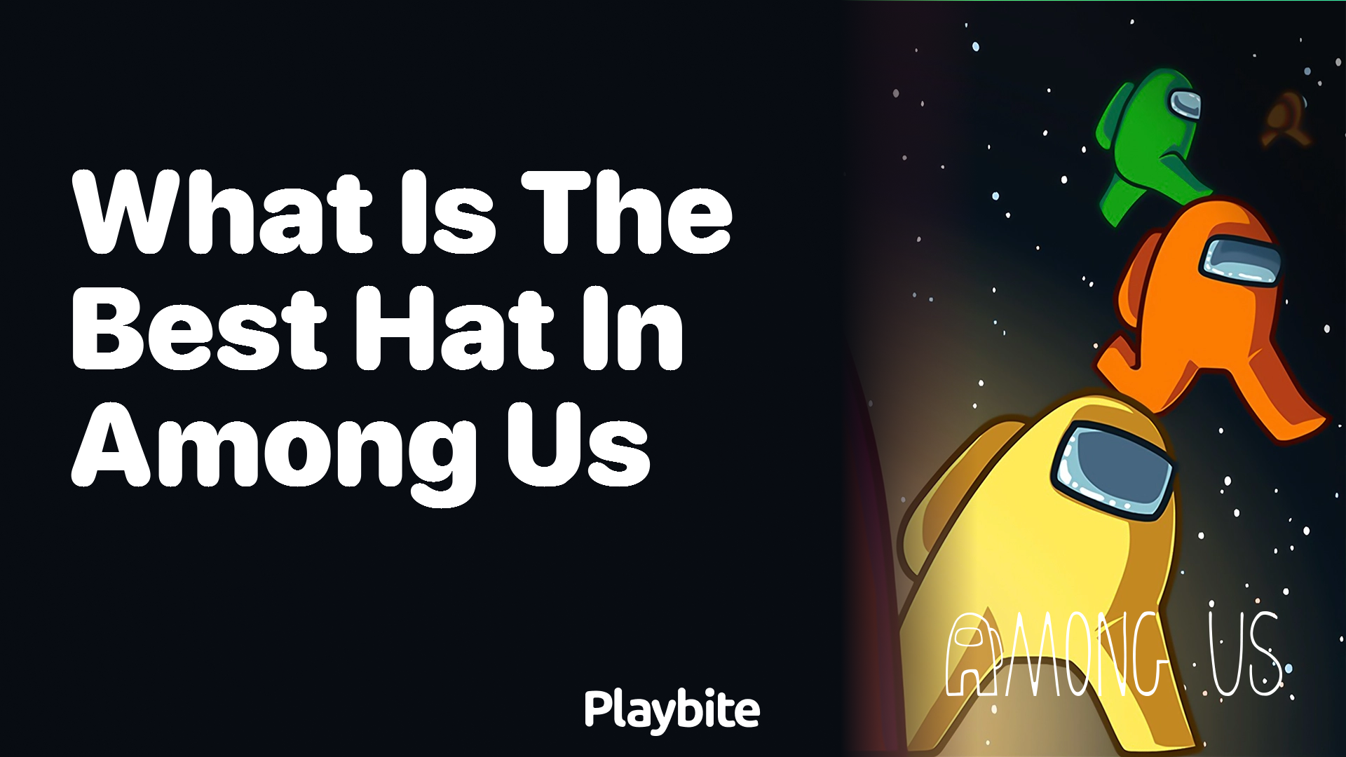 What is the Best Hat in Among Us?