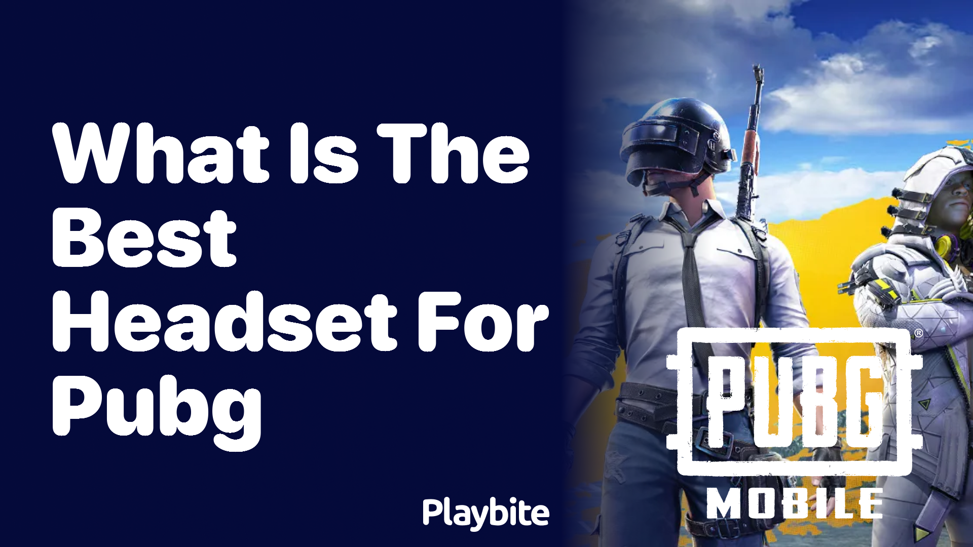 What Is the Best Headset for Playing PUBG Mobile?