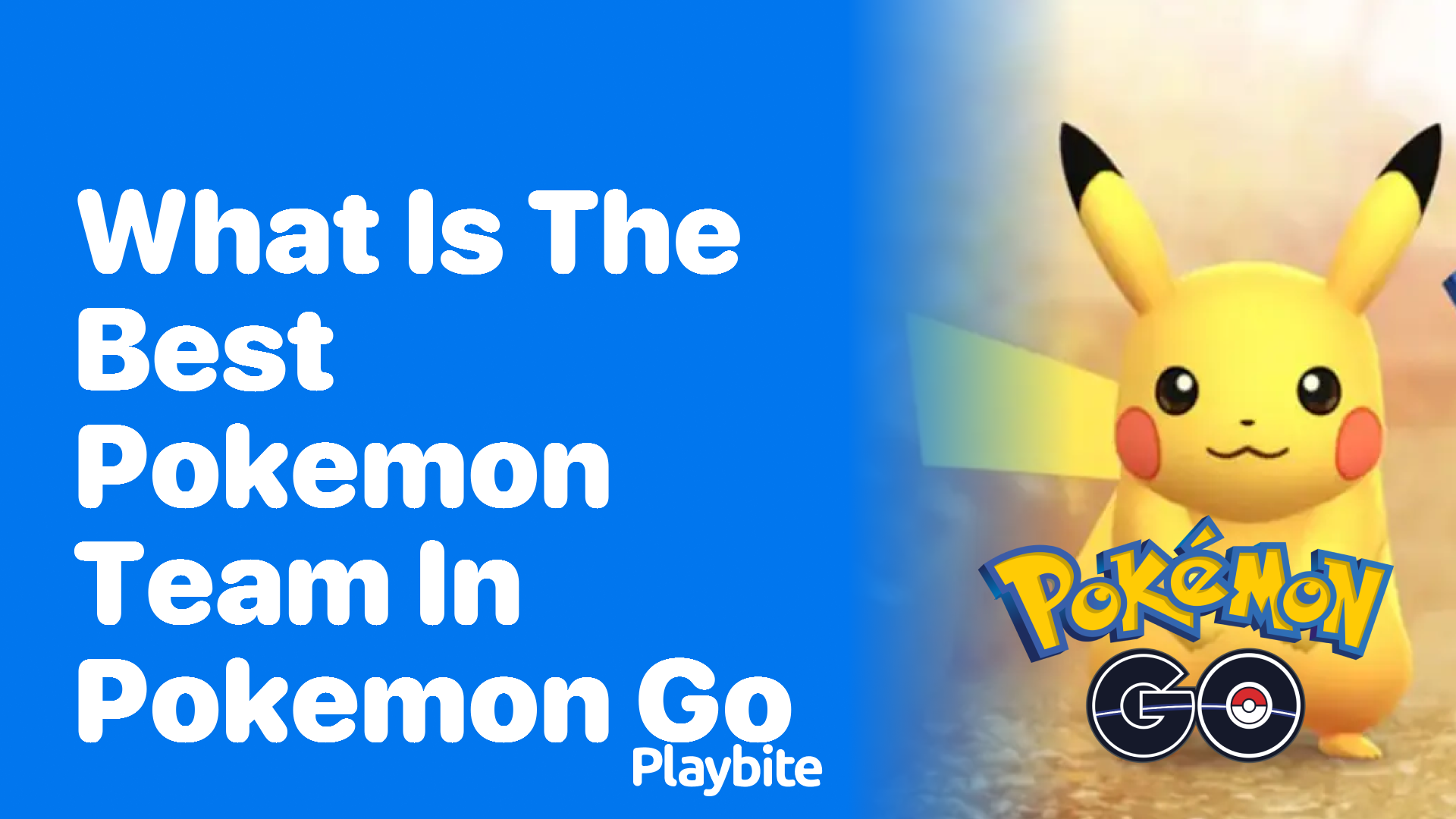 What Is the Best Pokemon Team in Pokemon GO?