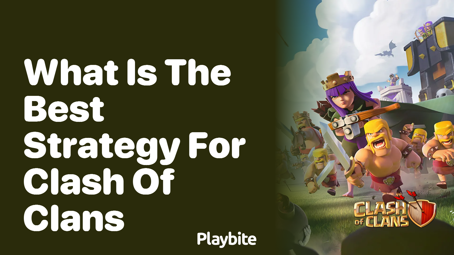 What is the Best Strategy for Clash of Clans?