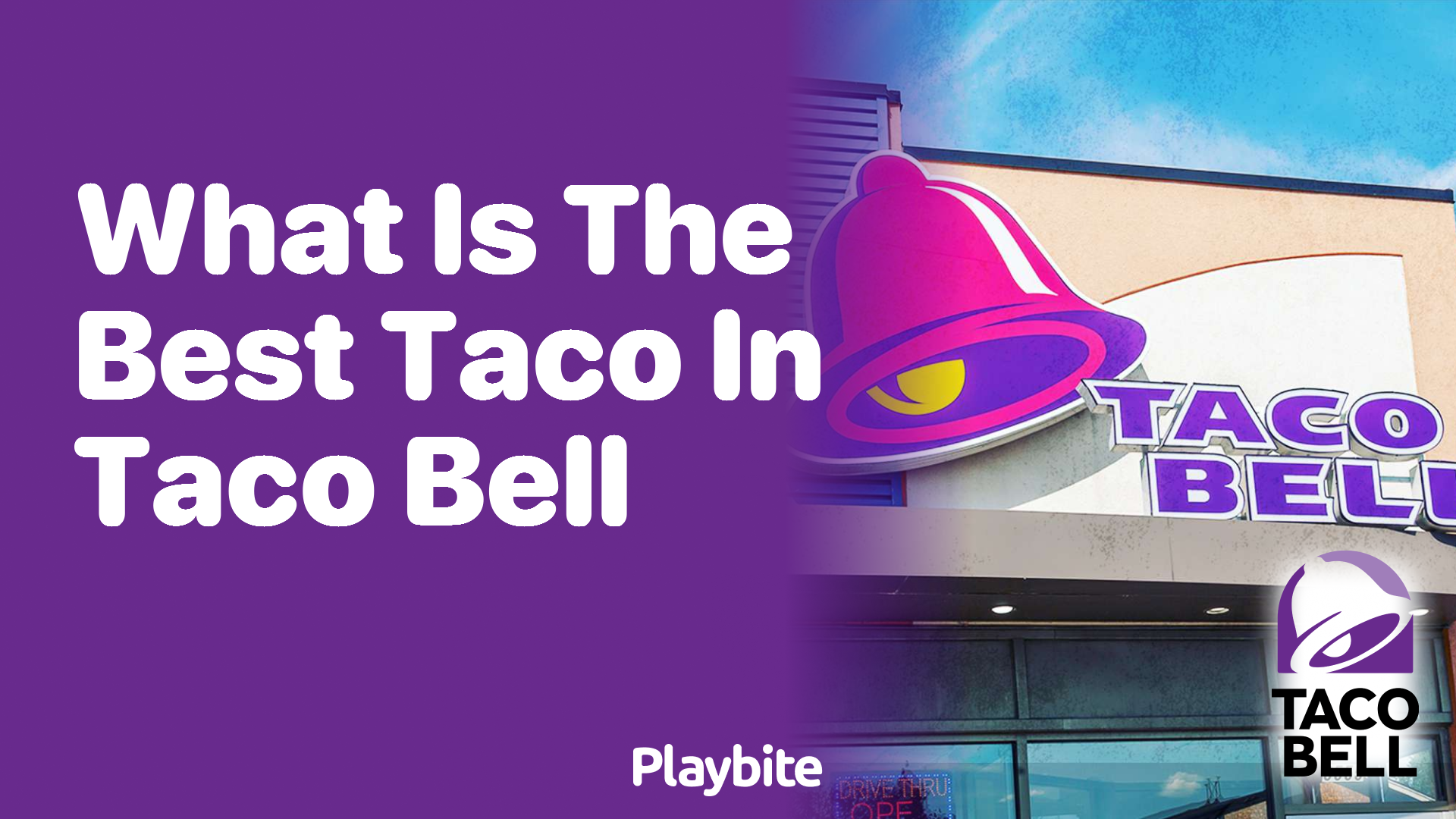 What is the Best Taco in Taco Bell?