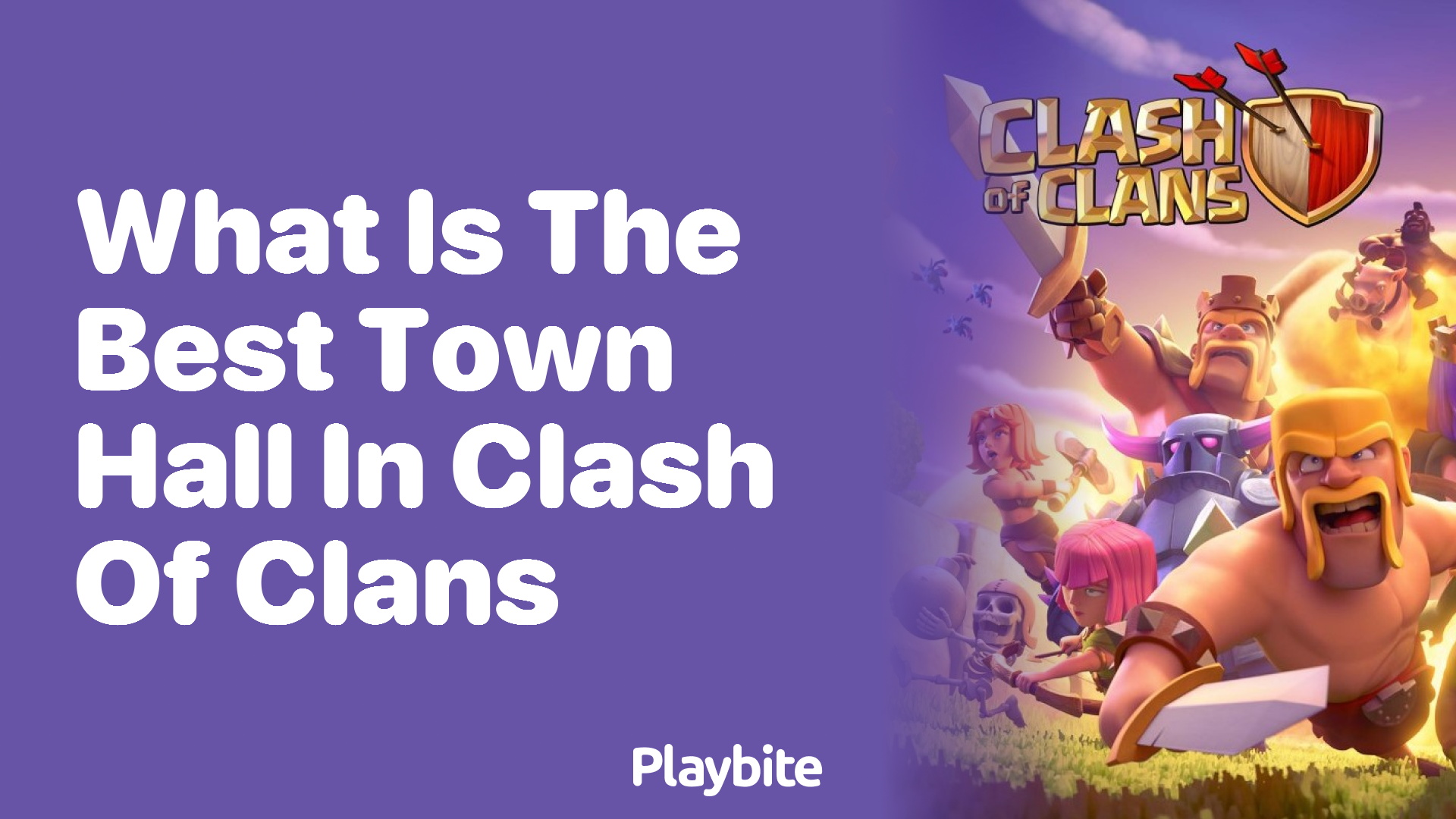 What Is the Best Town Hall in Clash of Clans?
