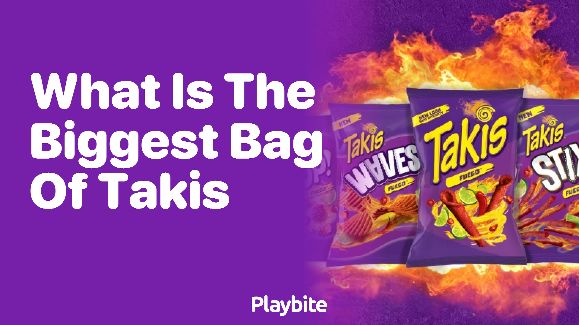 What is the Biggest Bag of Takis You Can Munch On?