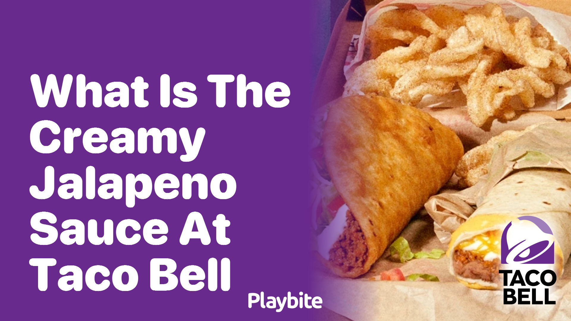 What Is the Creamy Jalapeno Sauce at Taco Bell?