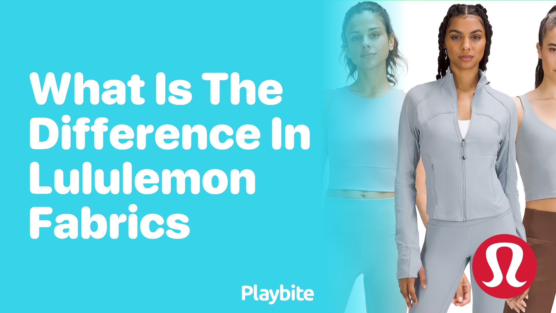 What is the Difference in Lululemon Fabrics? - Playbite