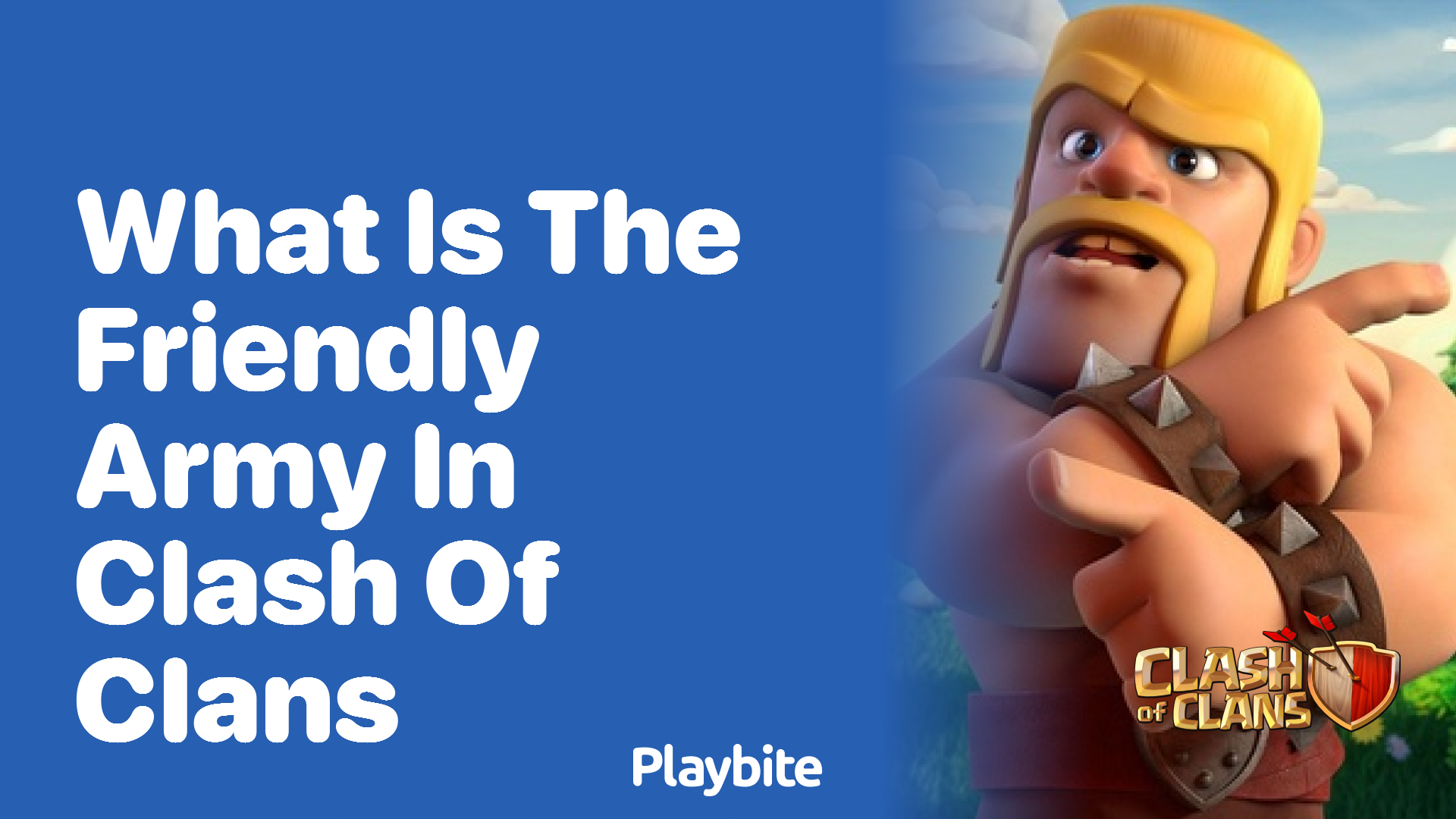 What is the Friendly Army in Clash of Clans?