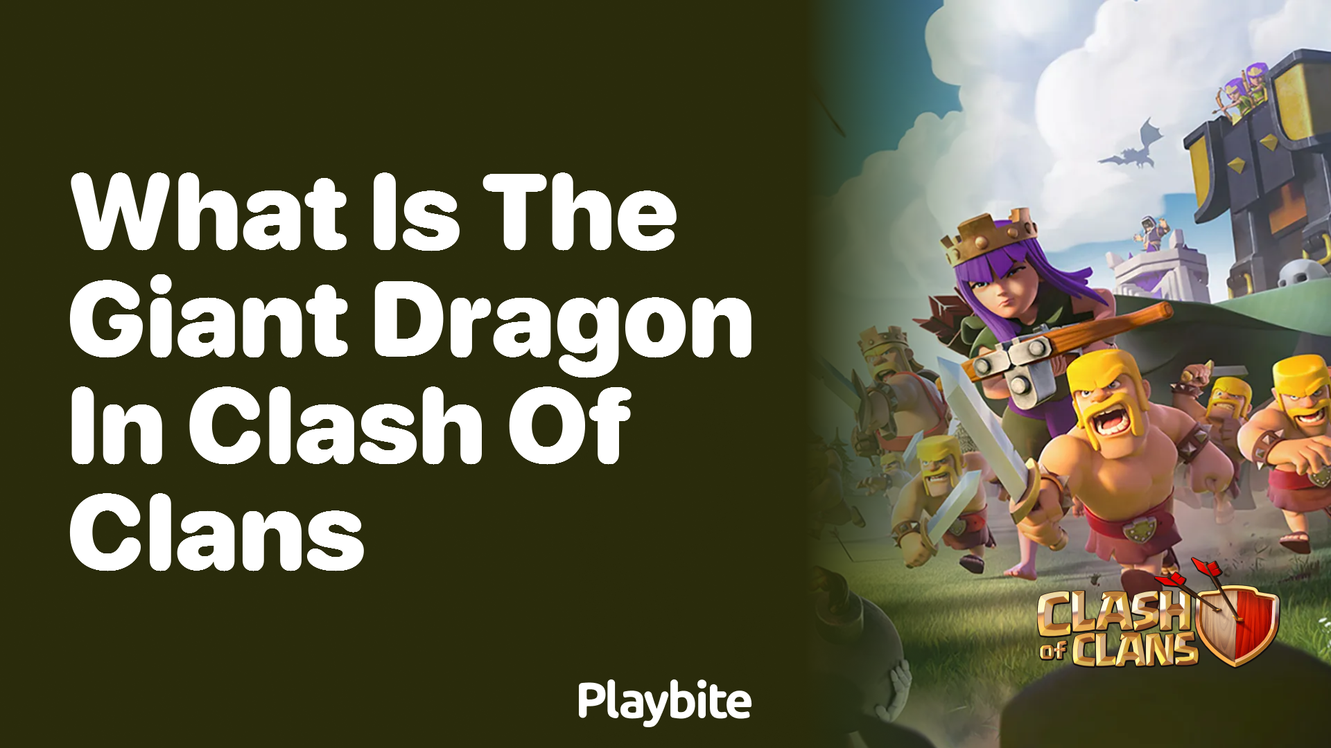What is the Giant Dragon in Clash of Clans?