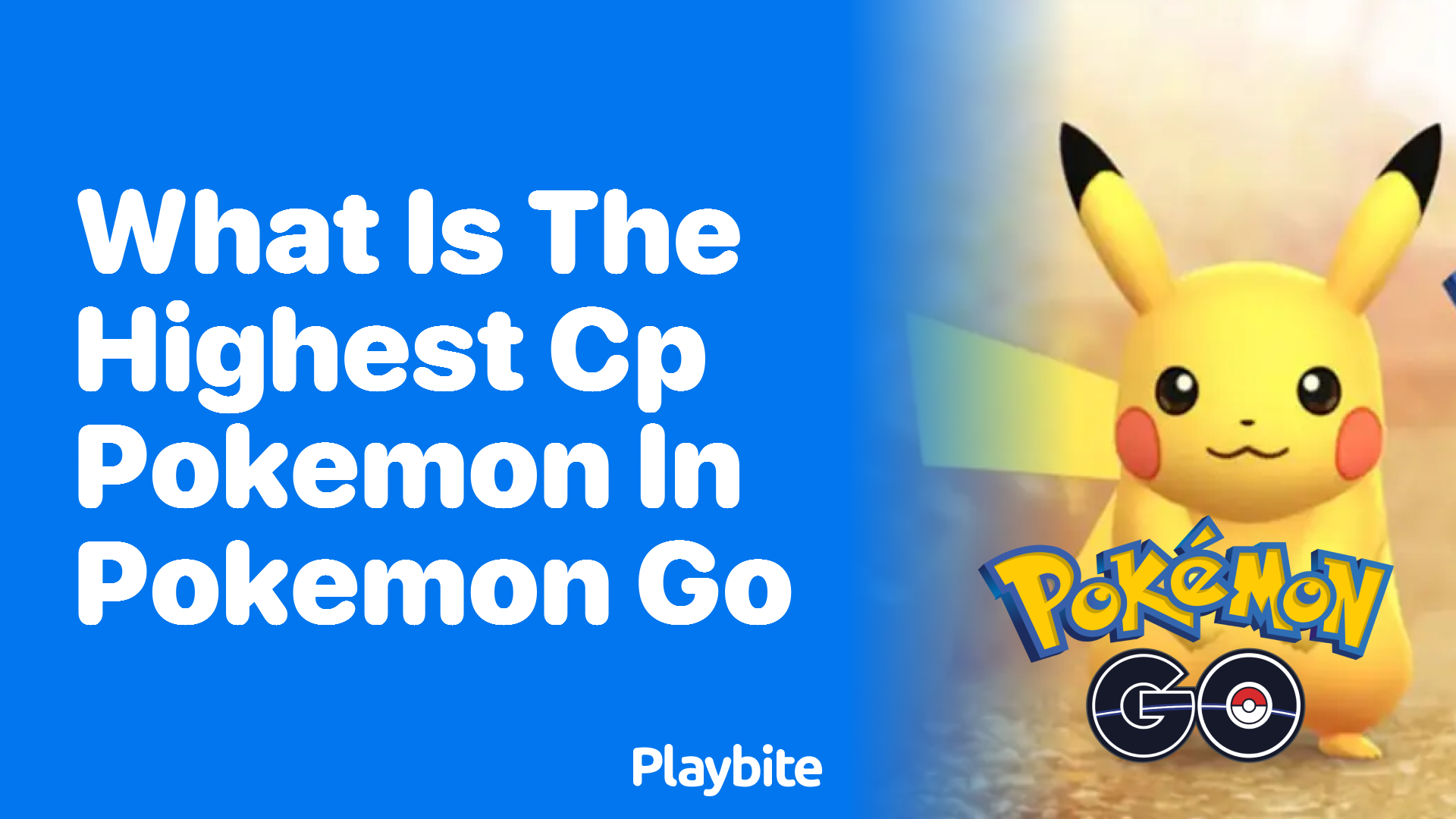 What is the Highest CP Pokemon in Pokemon GO?