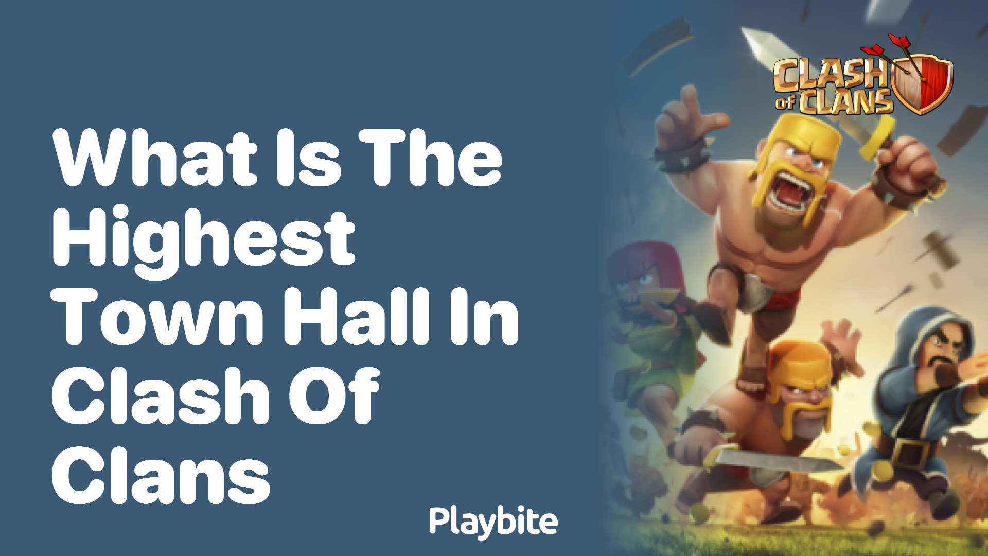 What Is the Highest Town Hall in Clash of Clans?