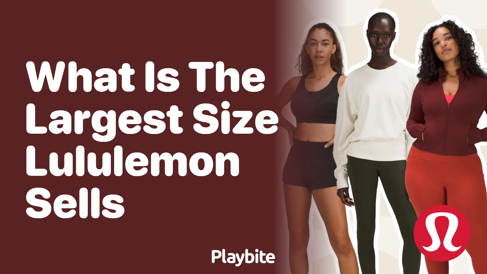 What is the Largest Size Lululemon Sells? Playbite