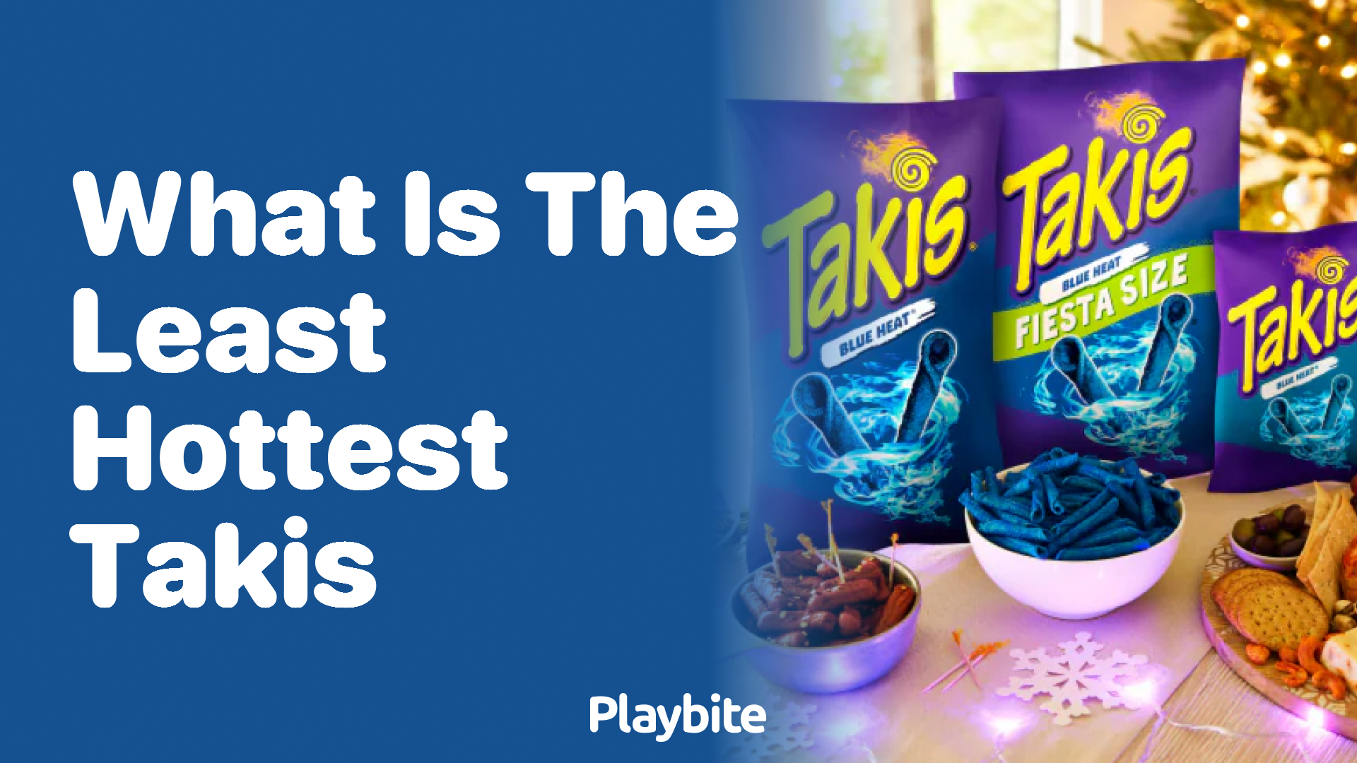 What Are the Least Spicy Takis? An Insight into Your Favorite Snacks