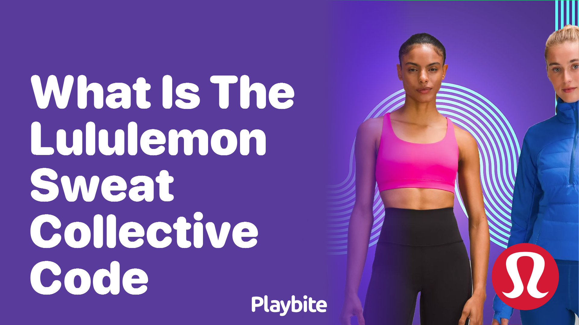 What Is the Lululemon Sweat Collective Code?