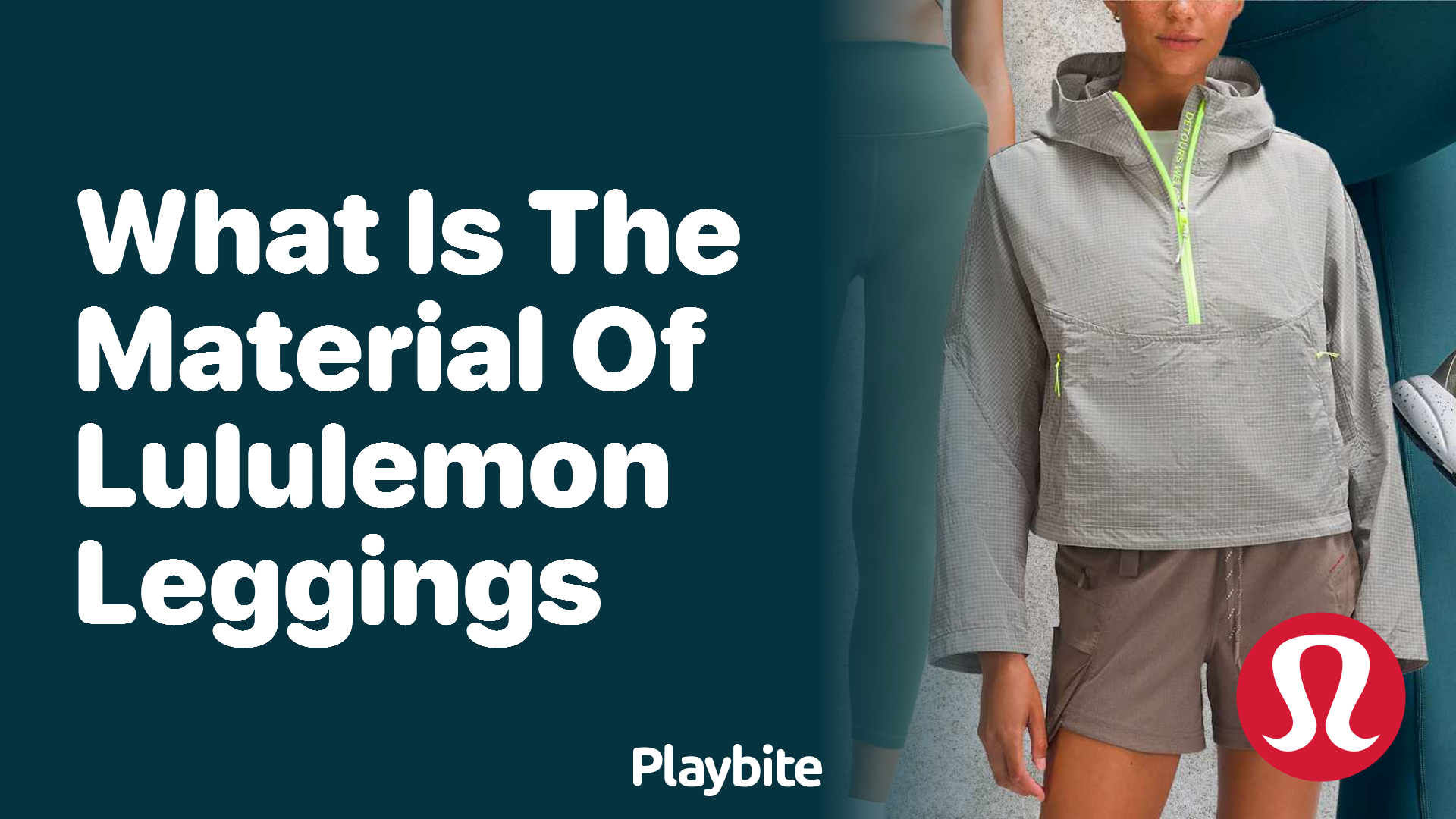 What material are Lululemon Leggings made of? - Playbite
