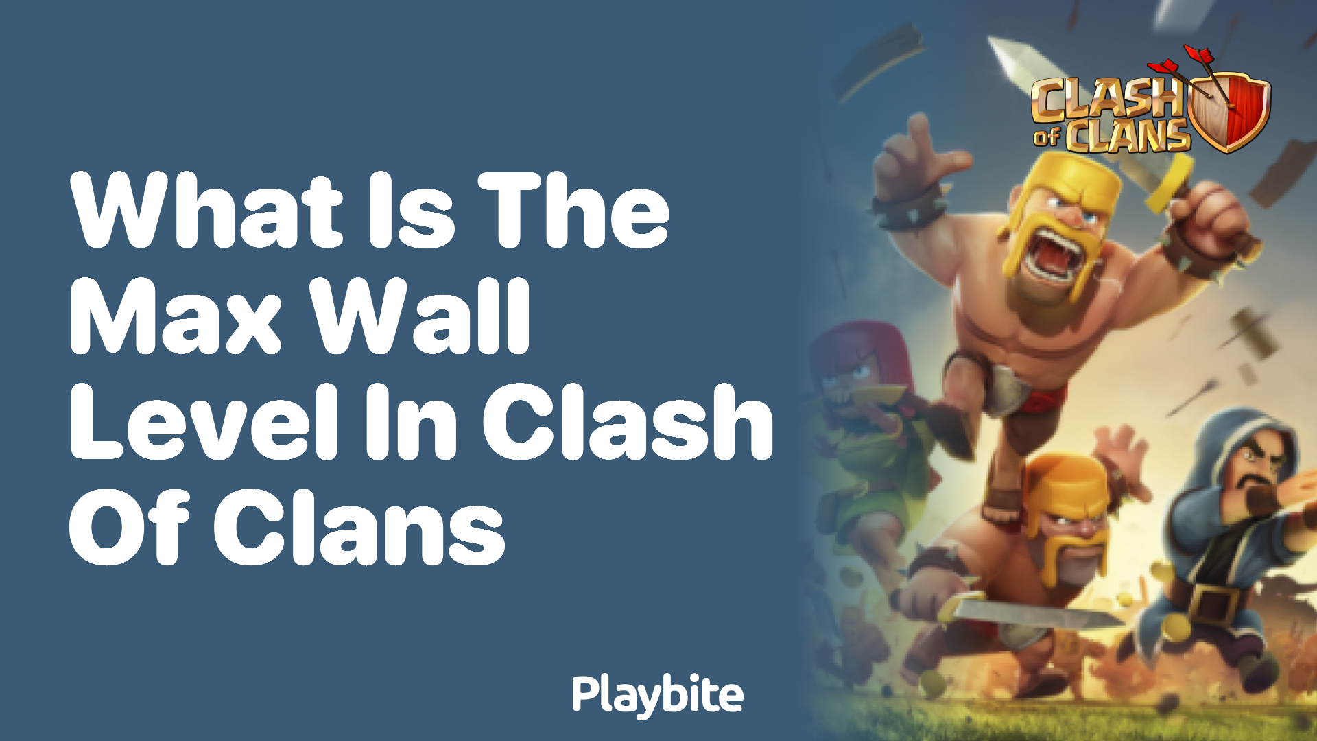 What Is the Max Wall Level in Clash of Clans?