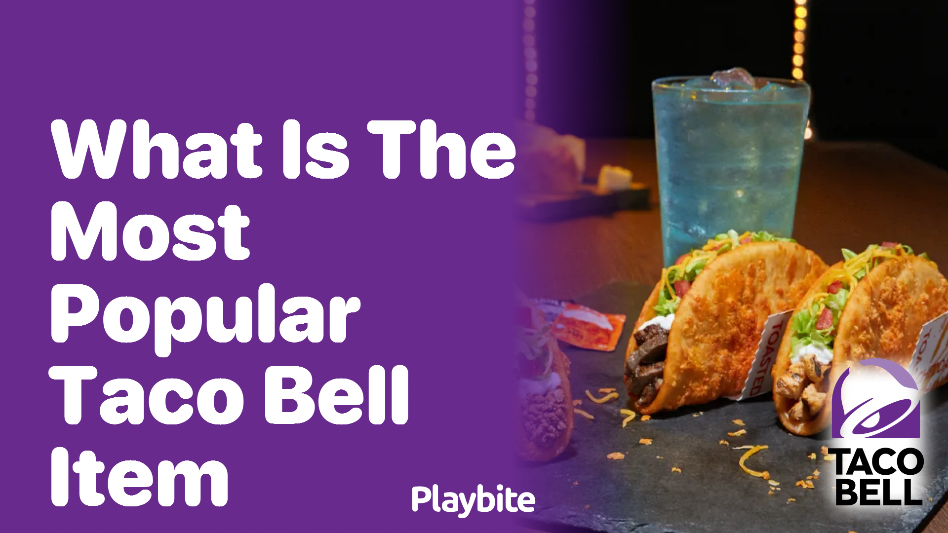 What Is the Most Popular Taco Bell Item?