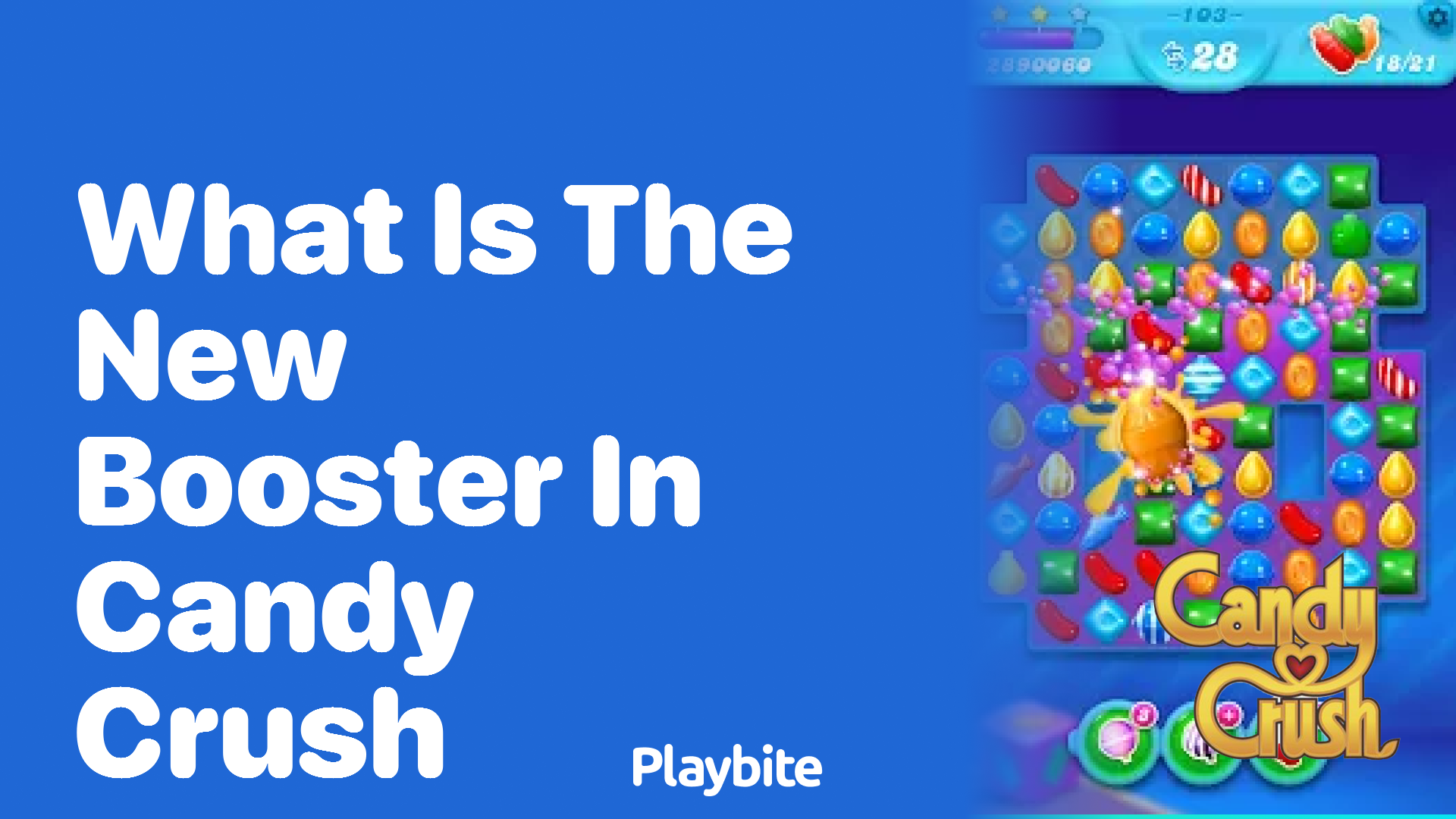 What’s the New Booster in Candy Crush?