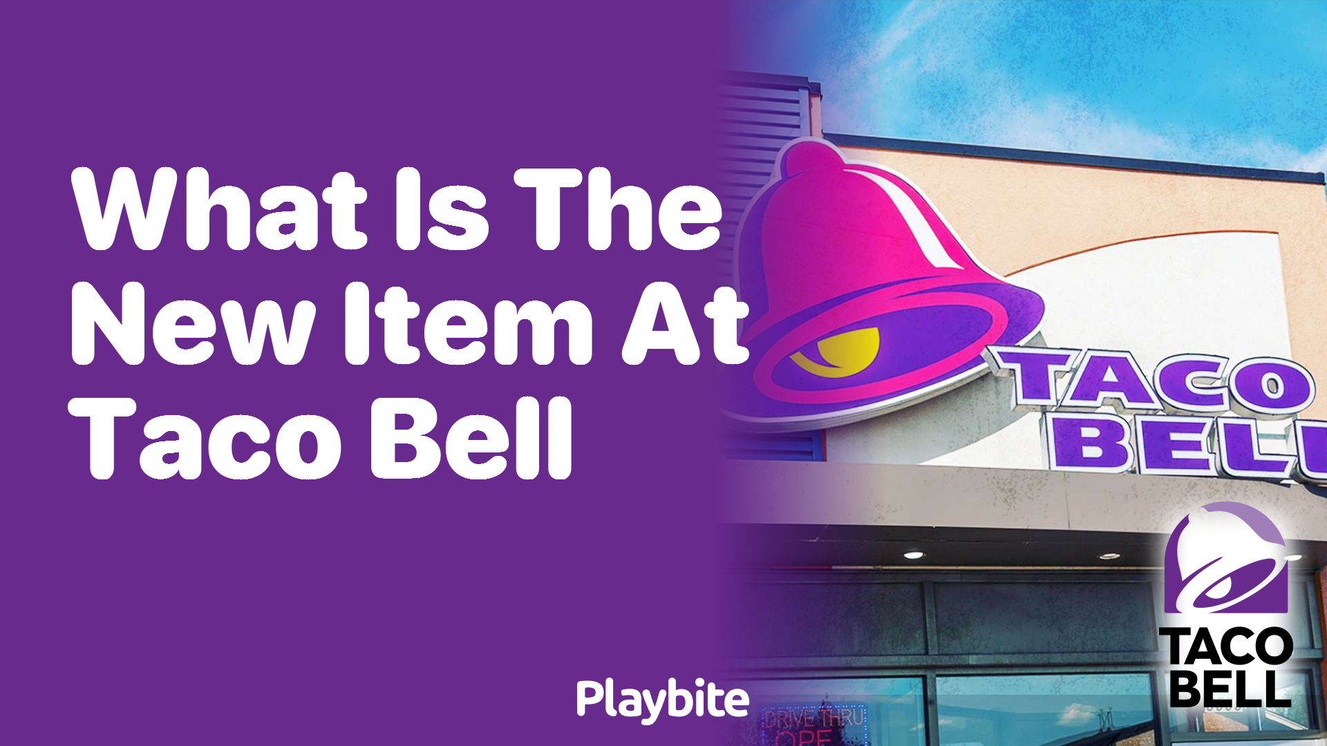 What’s the New Item at Taco Bell? Find Out Now!