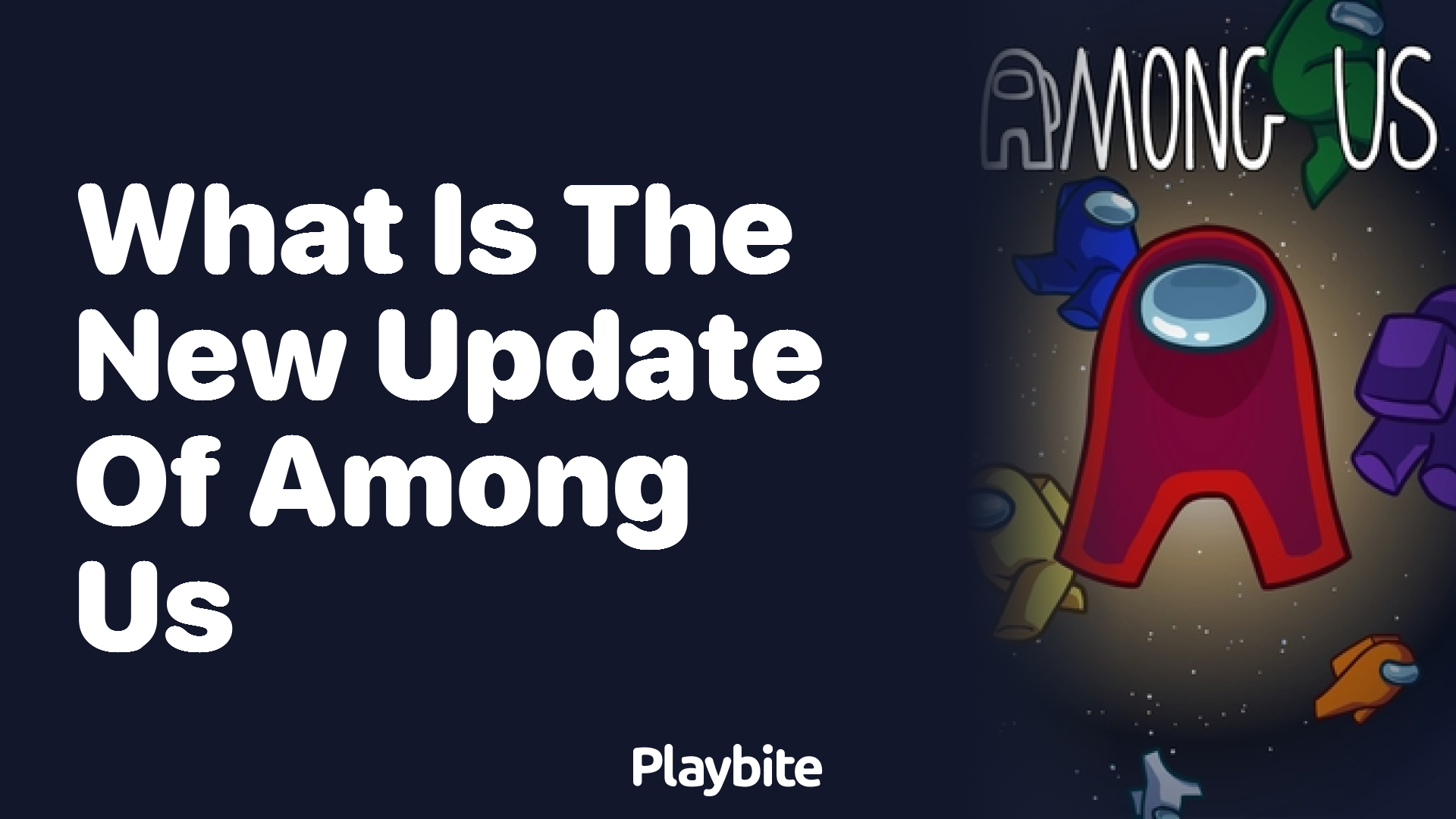 What’s the Latest Update in Among Us?